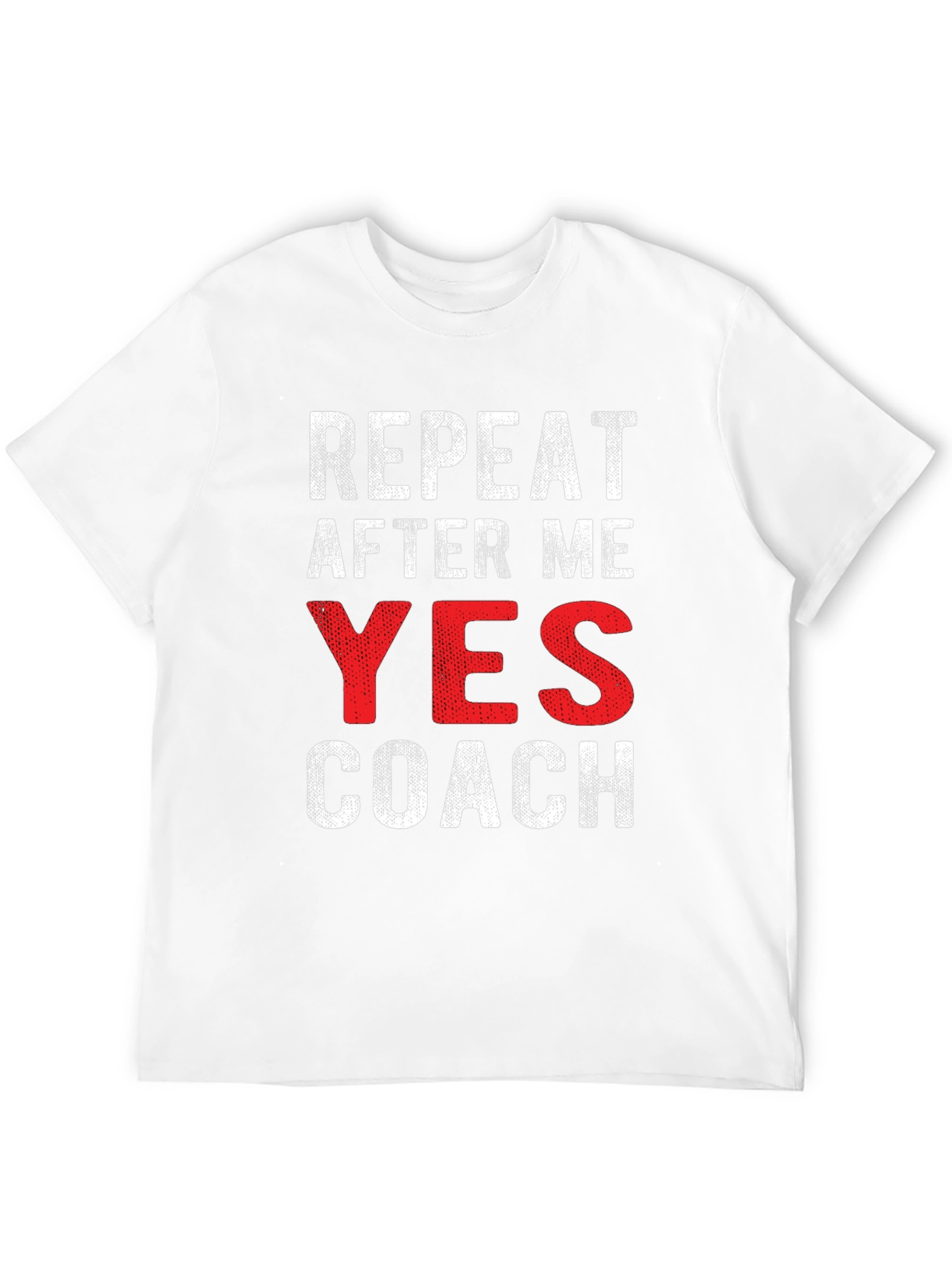Repeat After Me Yes Coach Black T-Shirt
