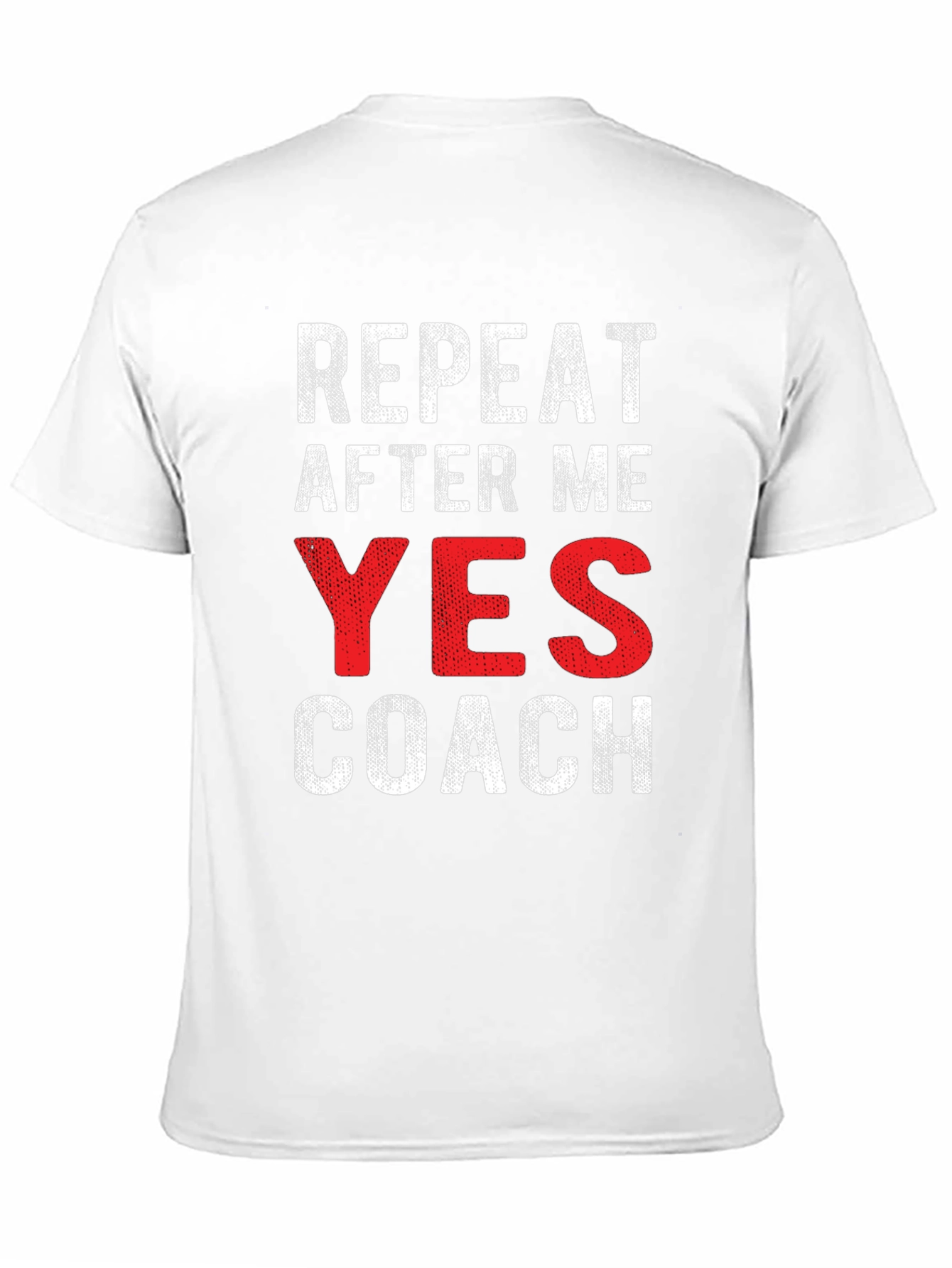 Repeat After Me Yes Coach Black T-Shirt