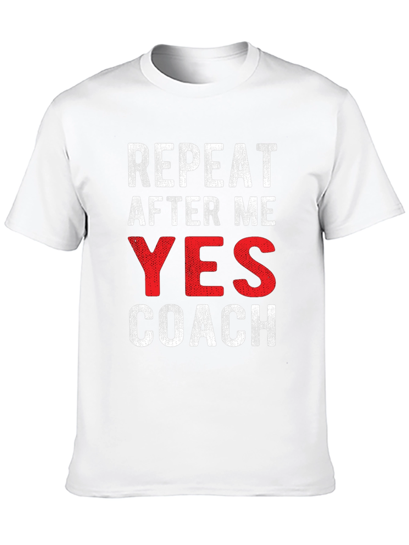 Repeat After Me Yes Coach Black T-Shirt