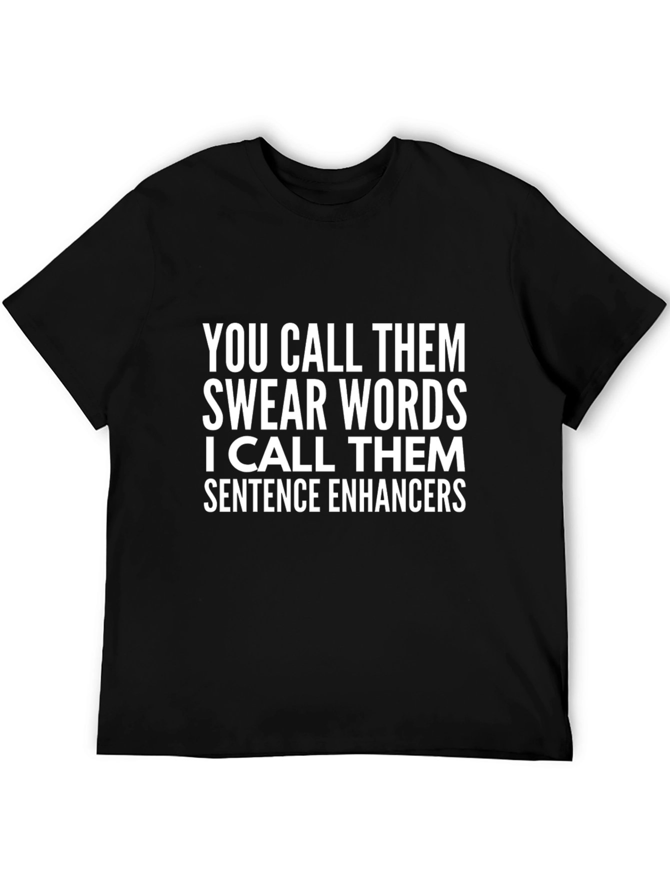 Funny Swear Words Sentence Enhancers T-Shirt