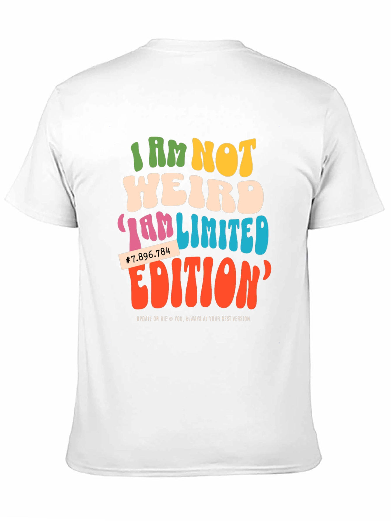 I Am Not Weird Limited Edition Graphic Tee