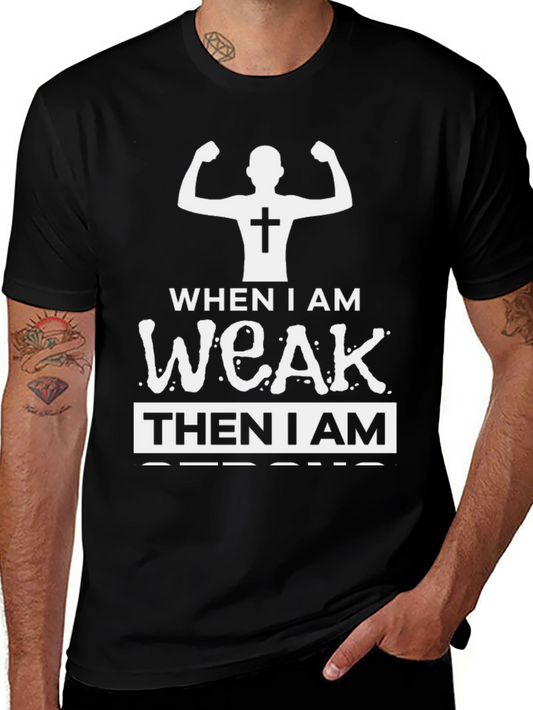 Christian Strong When Weak T-Shirt