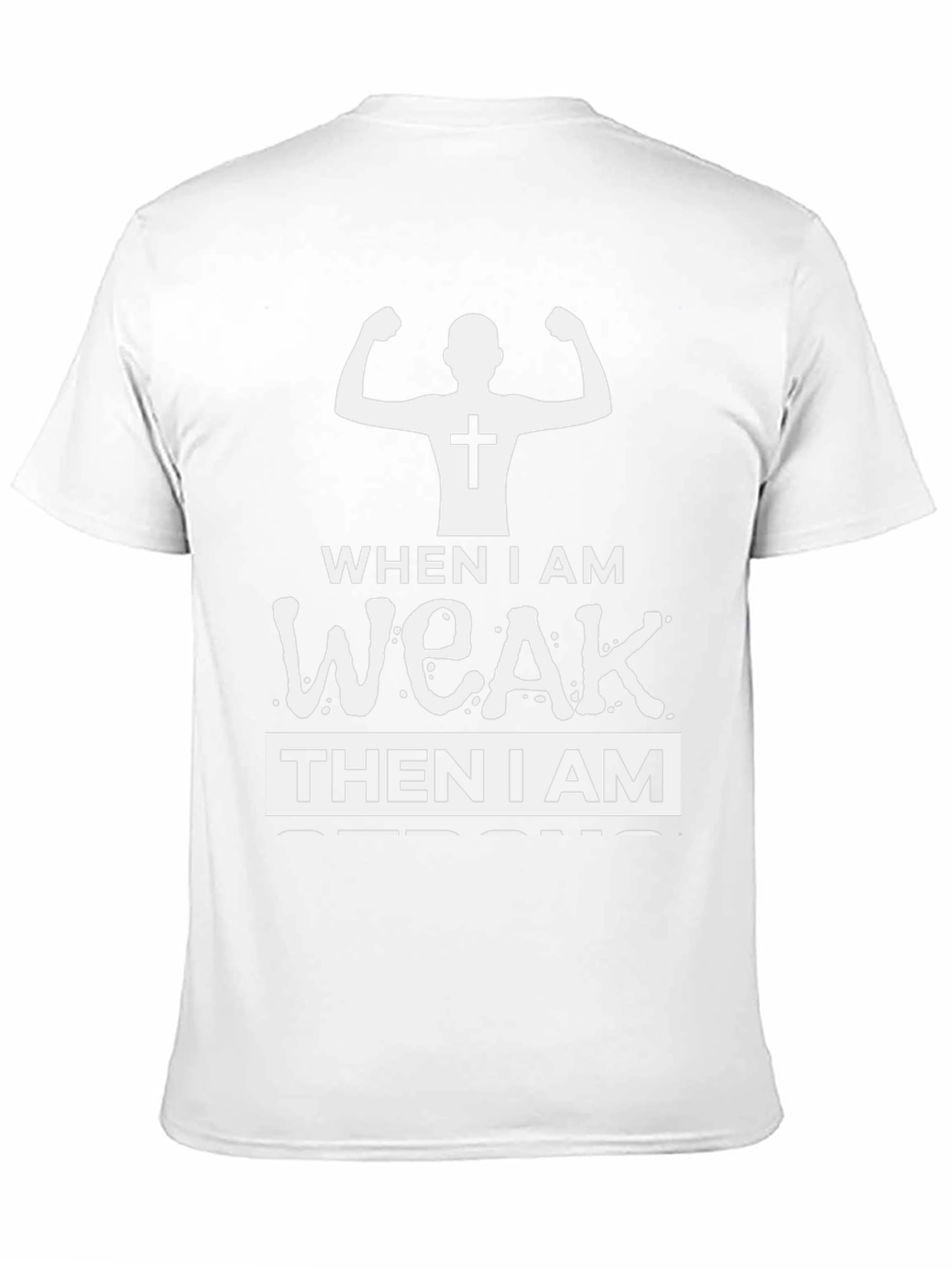 Christian Strong When Weak T-Shirt