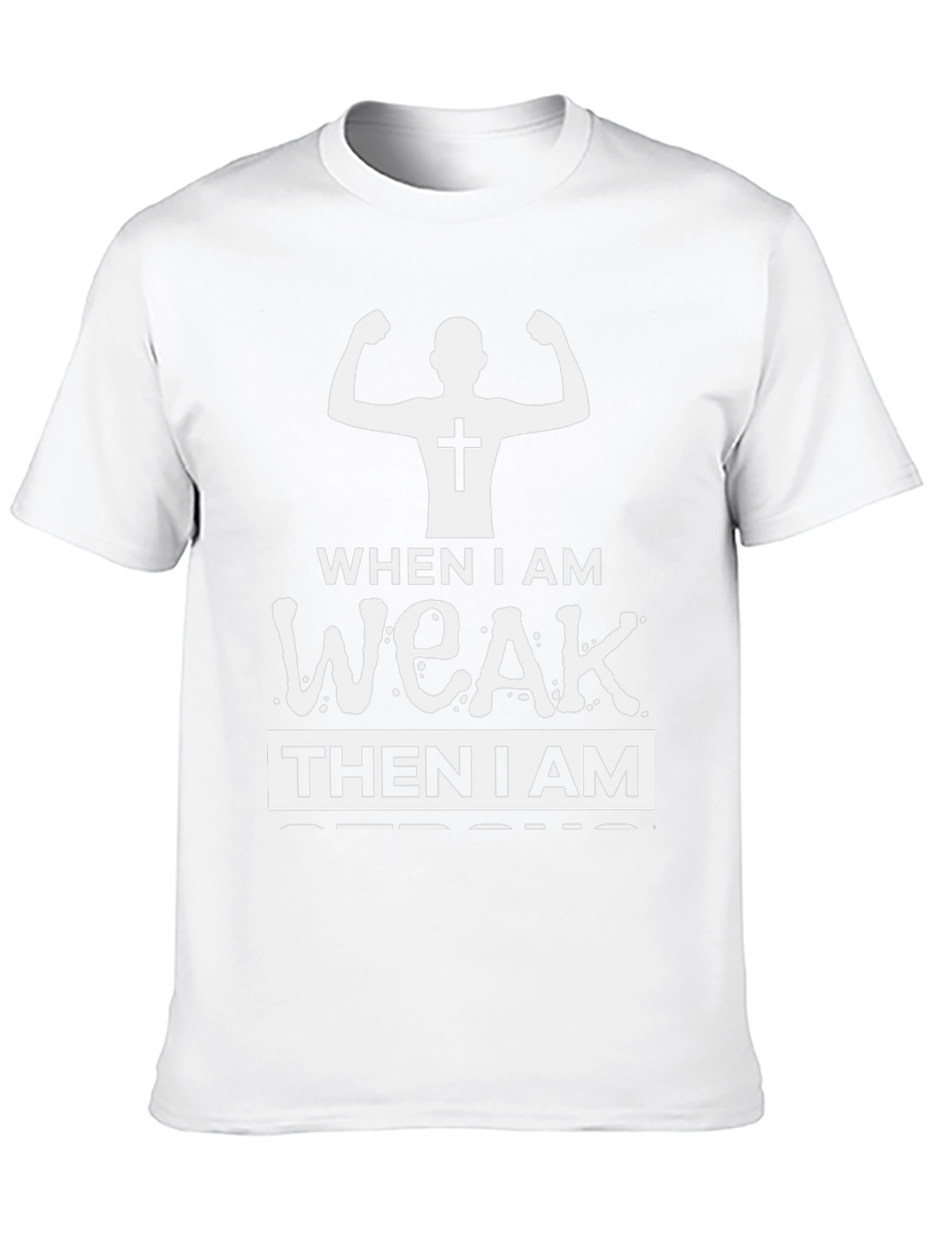 Christian Strong When Weak T-Shirt