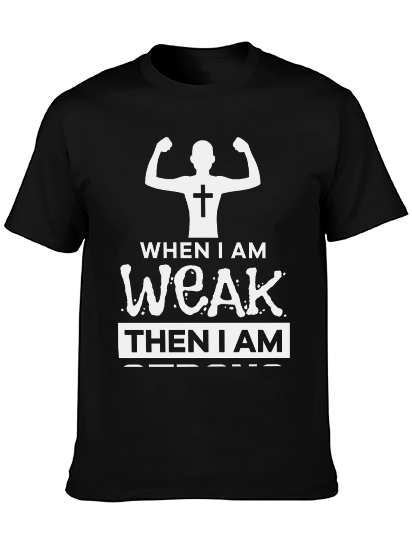 Christian Strong When Weak T-Shirt