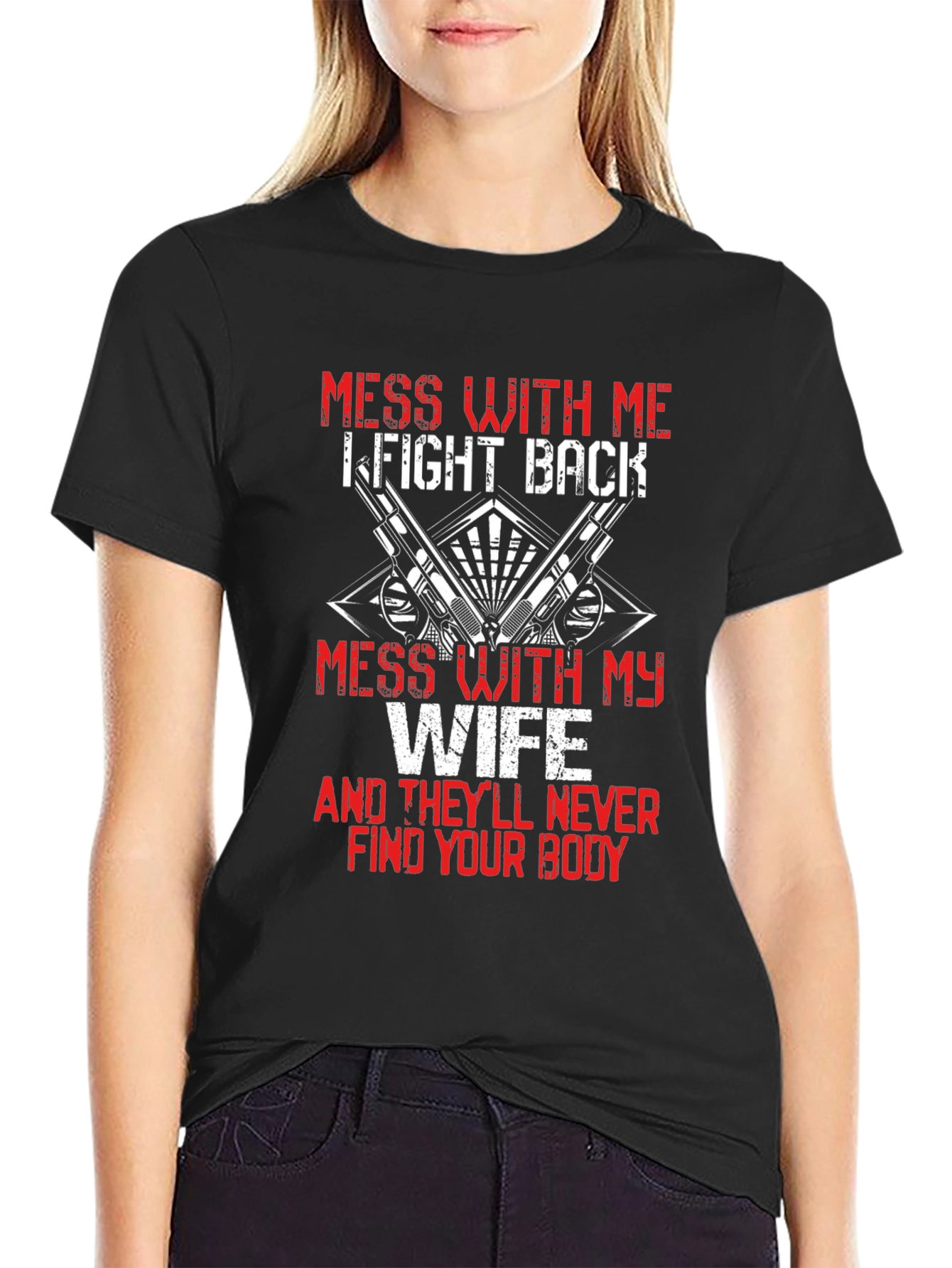 Mess With My Wife Graphic T-Shirt