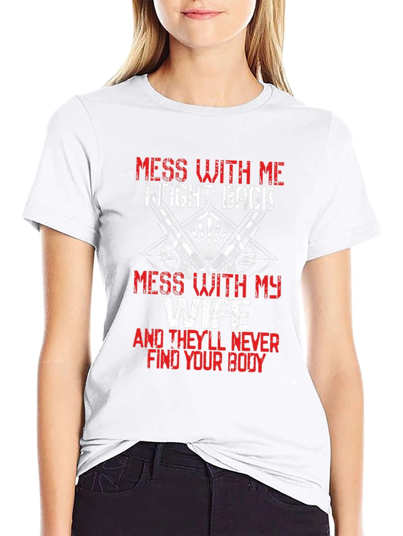 Mess With My Wife Graphic T-Shirt