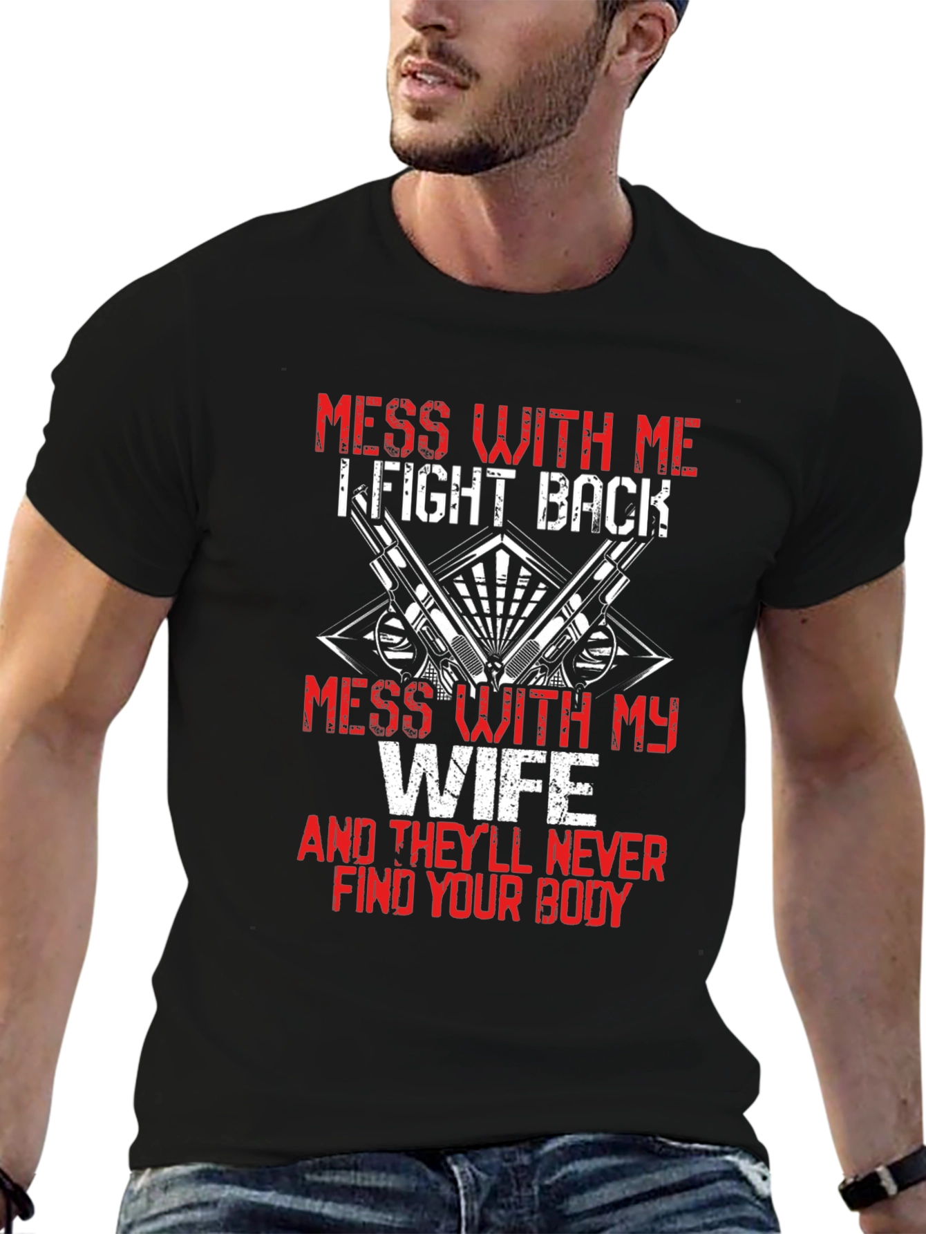 Mess With My Wife Graphic T-Shirt