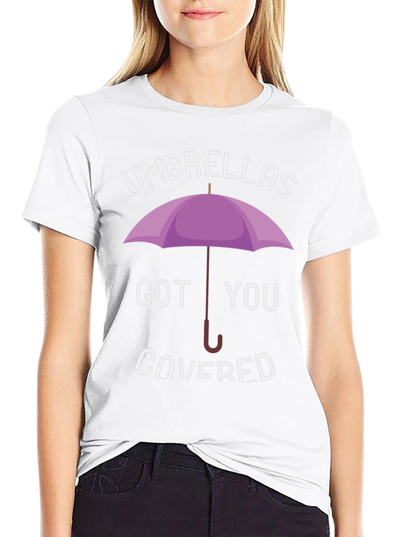 Umbrellas Got You Covered T-Shirt