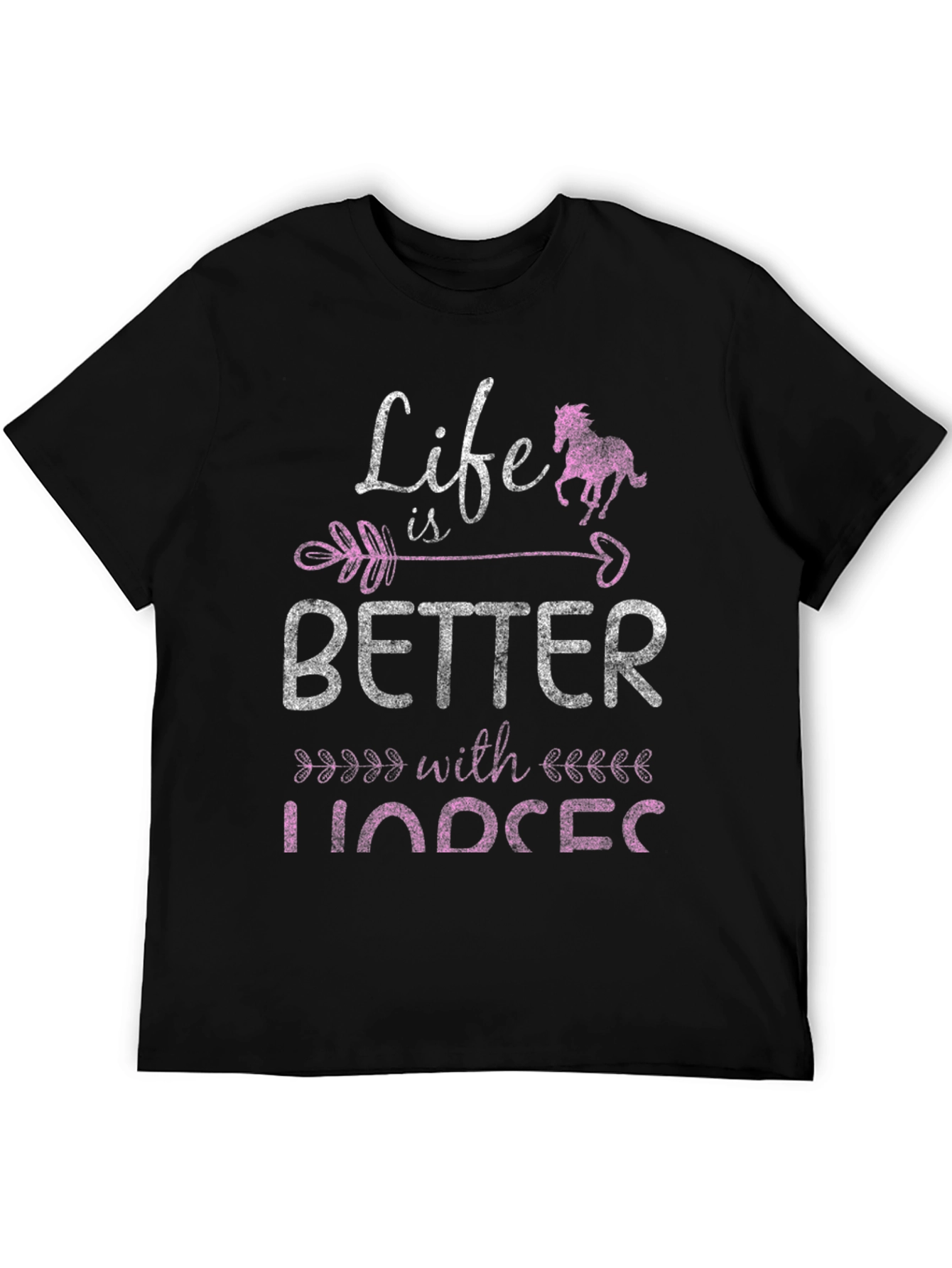 Life is Better with Horses Graphic Tee