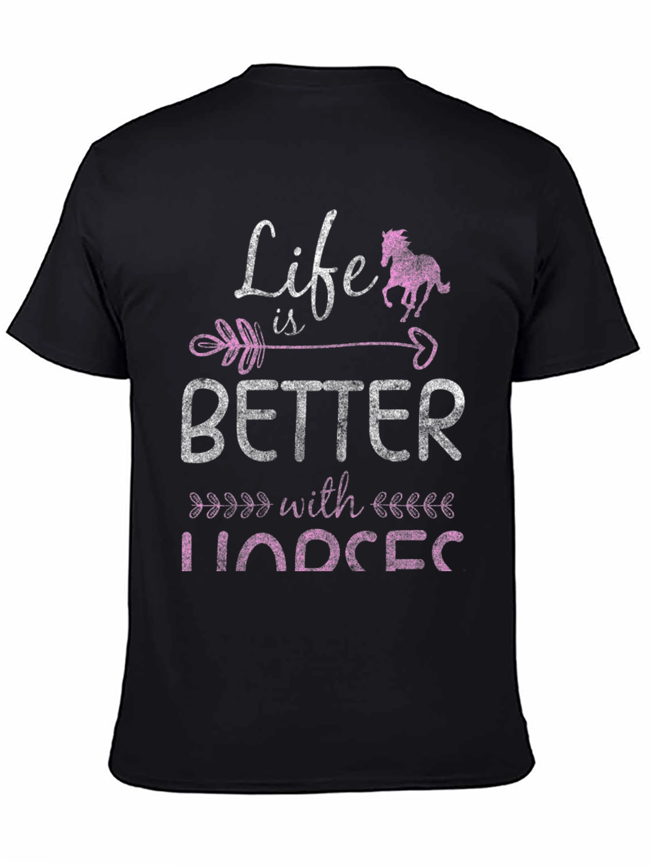 Life is Better with Horses Graphic Tee