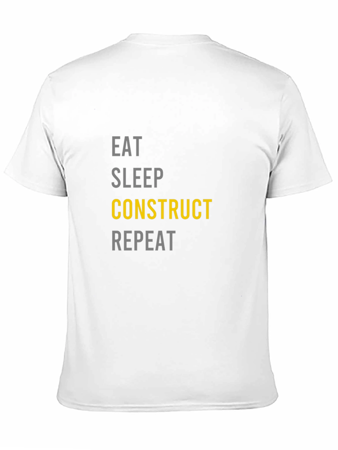 Eat Sleep Construct Repeat Graphic T-Shirt