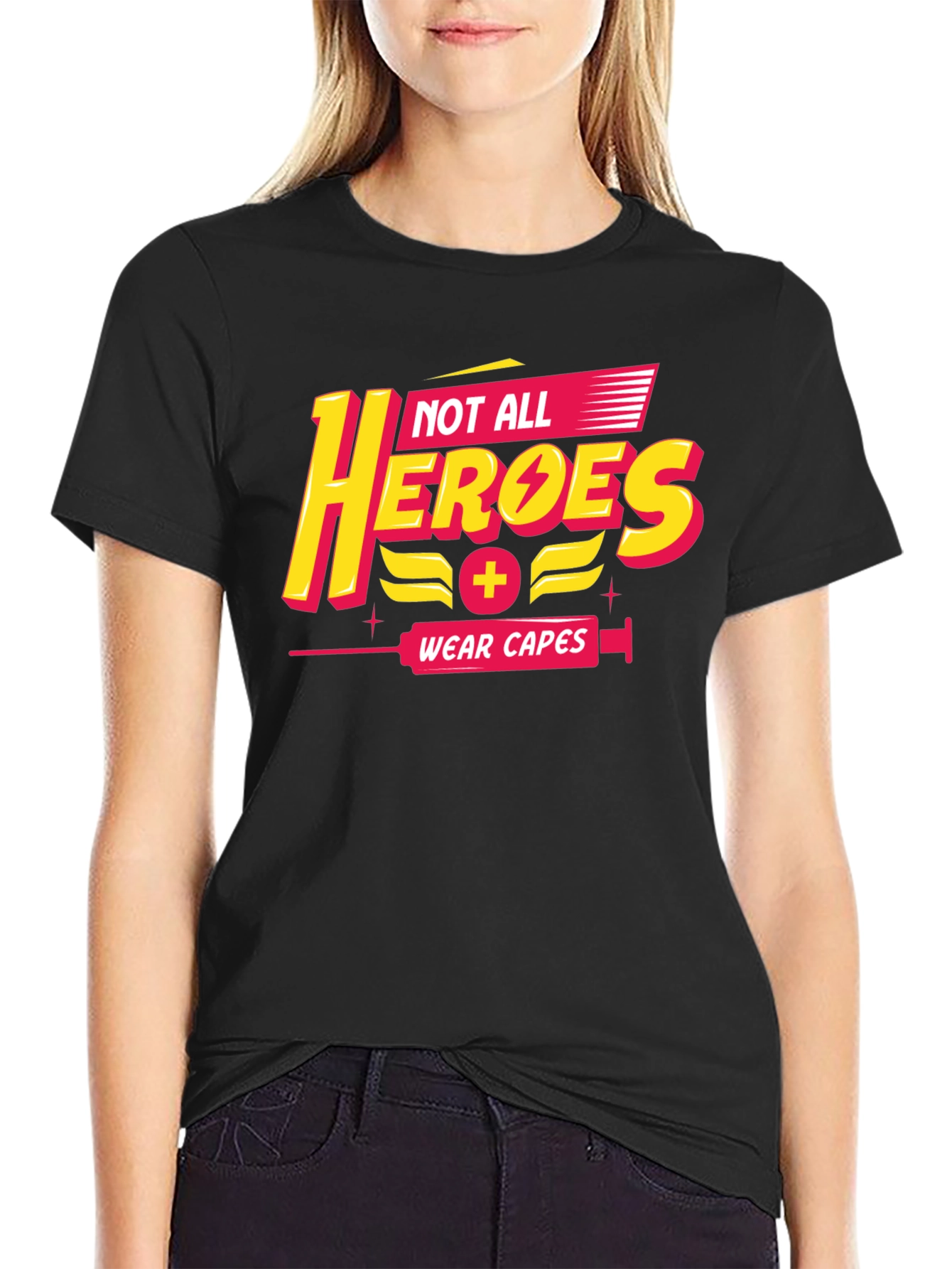 Not All Heroes Wear Capes Black T-Shirt