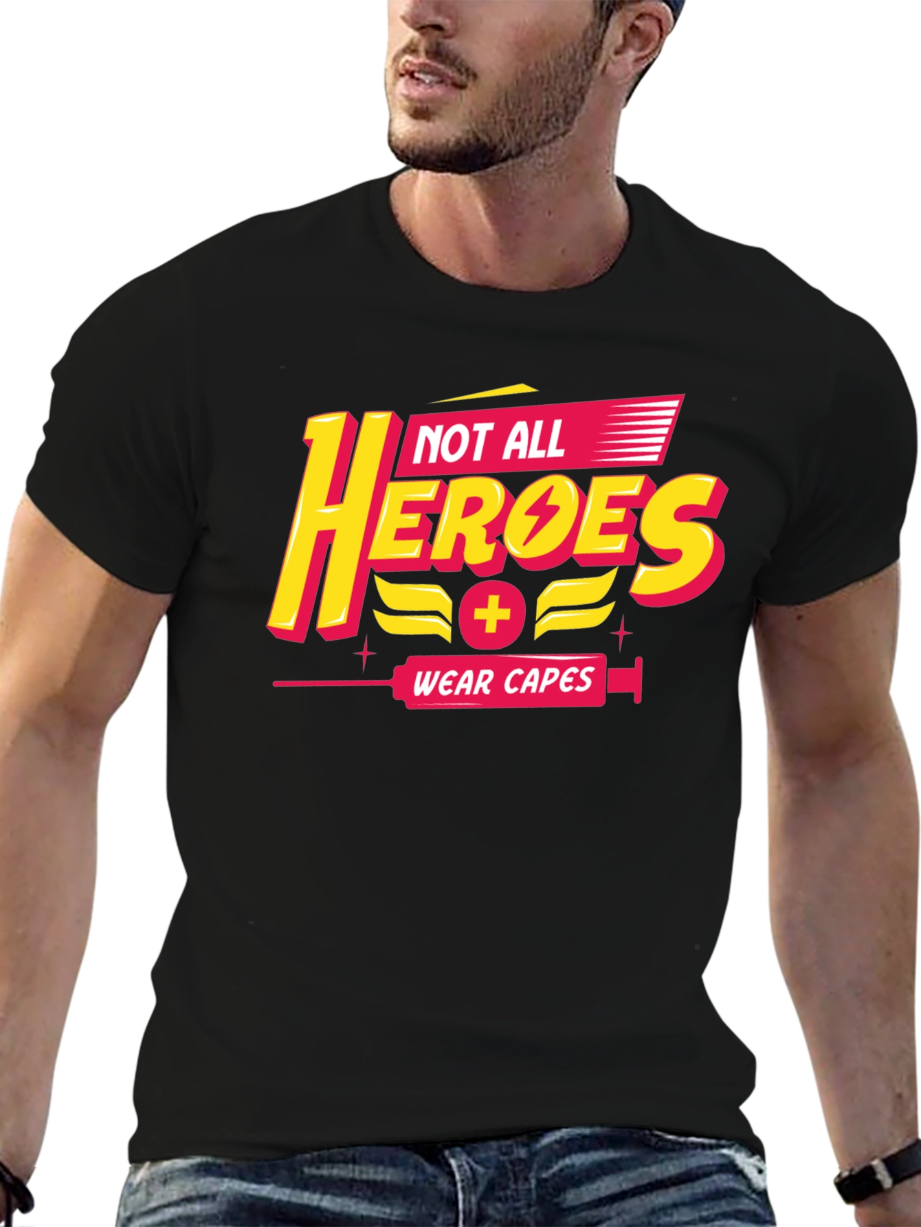 Not All Heroes Wear Capes Black T-Shirt