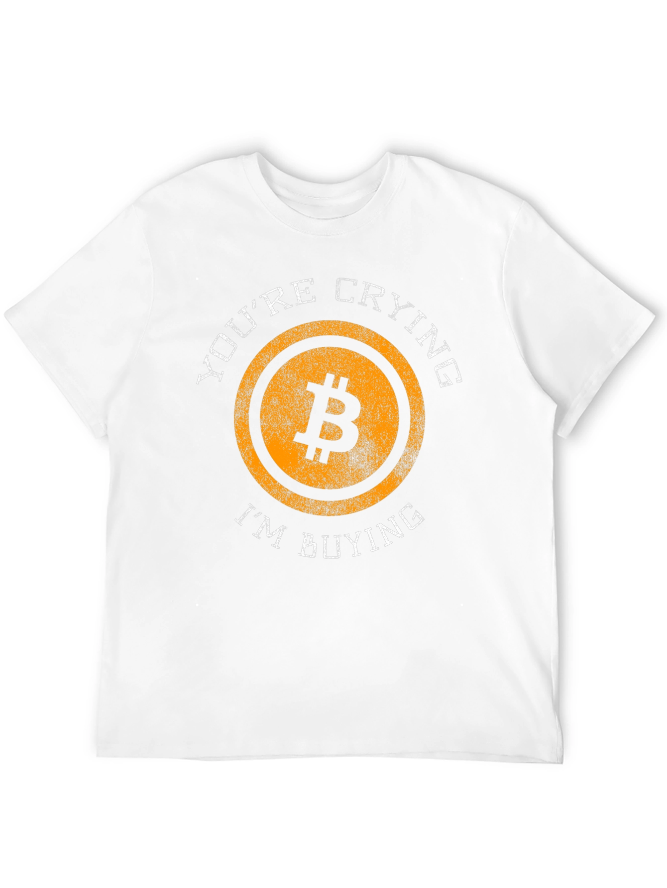 Bitcoin Crypto T-Shirt - Youre Crying Im Buying