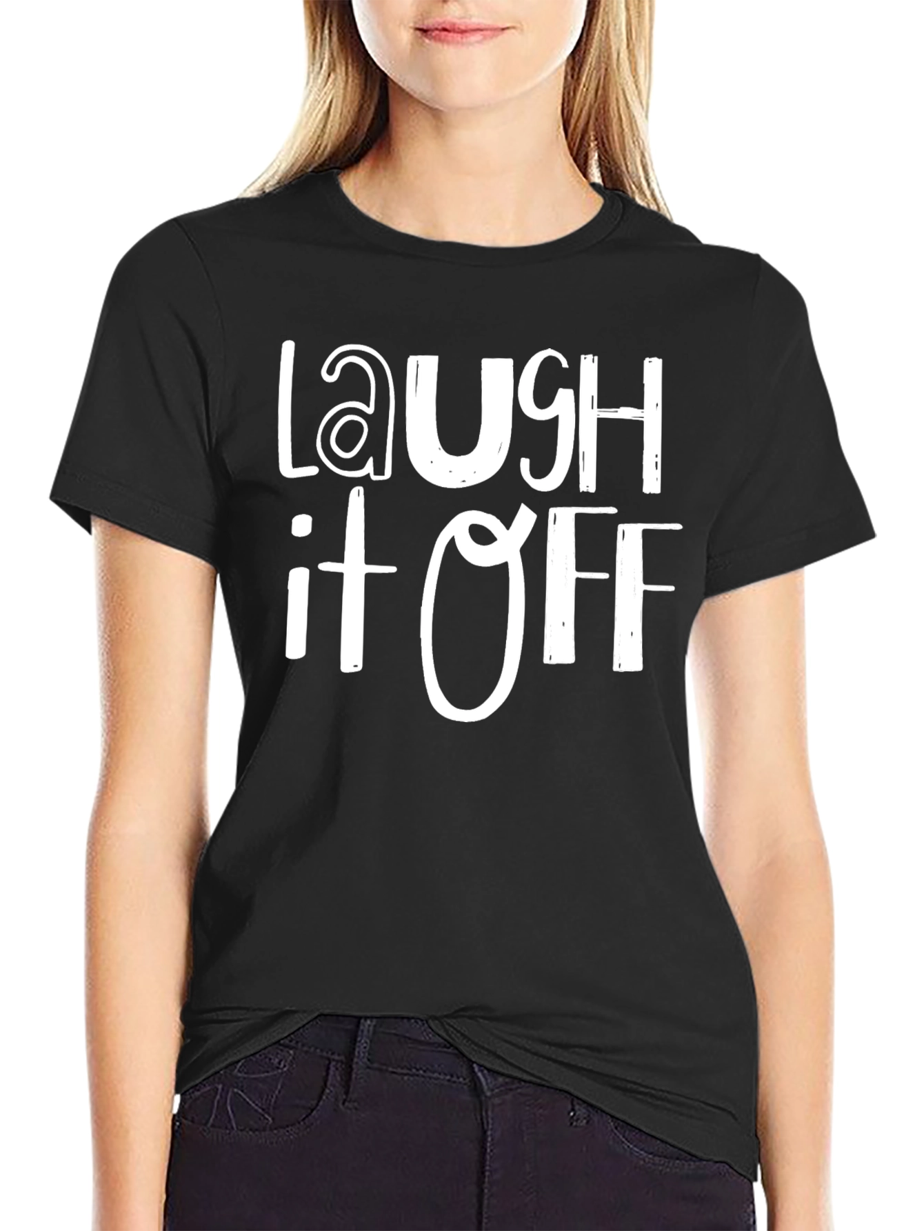 Laugh It Off T-Shirt - Comfort & Style