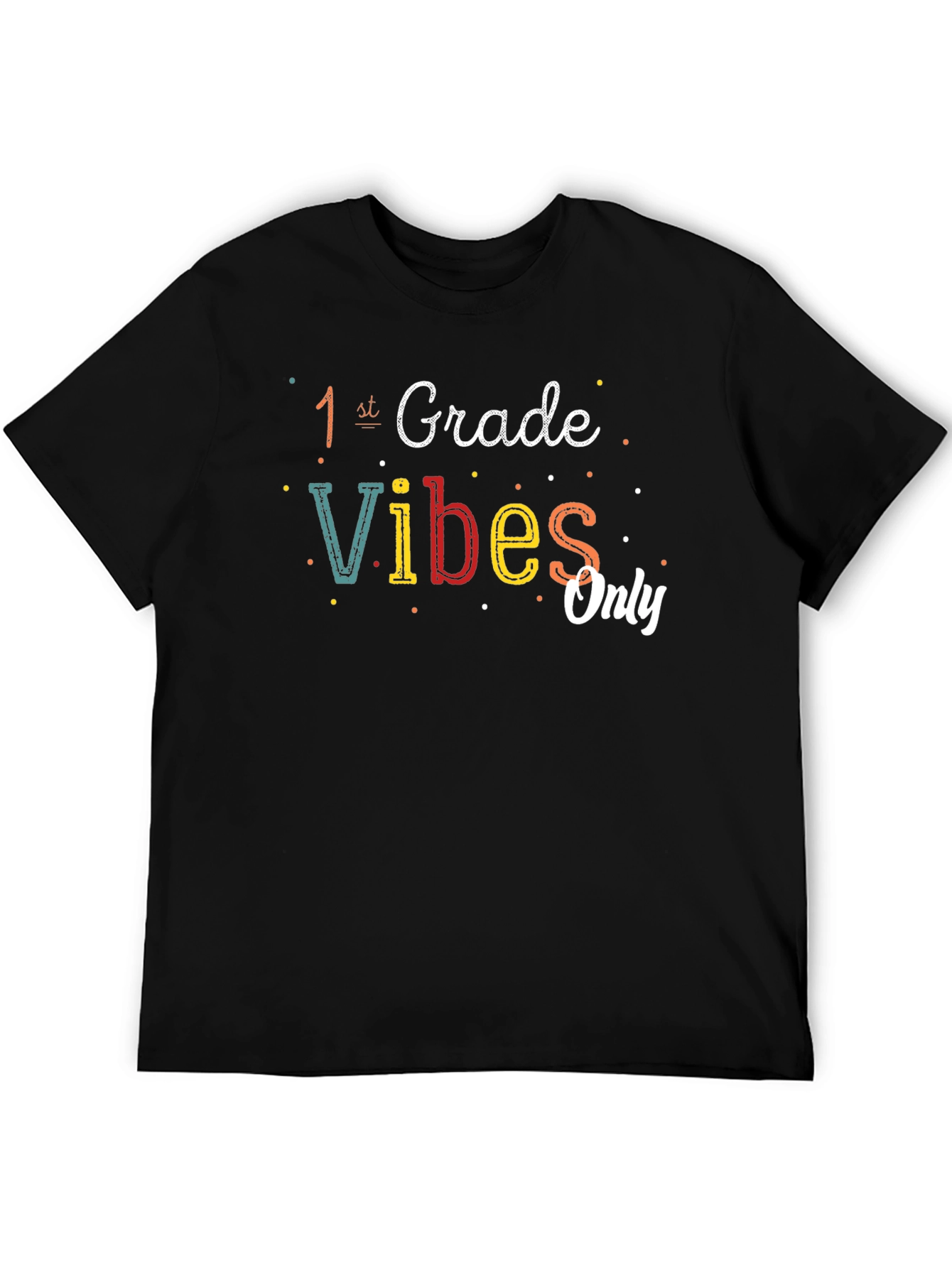 1st Grade Vibes Only T-Shirt - Black
