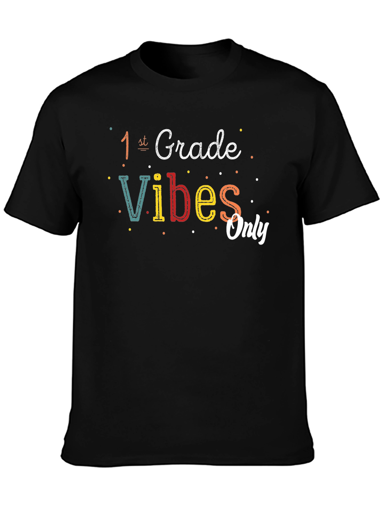 1st Grade Vibes Only T-Shirt - Black