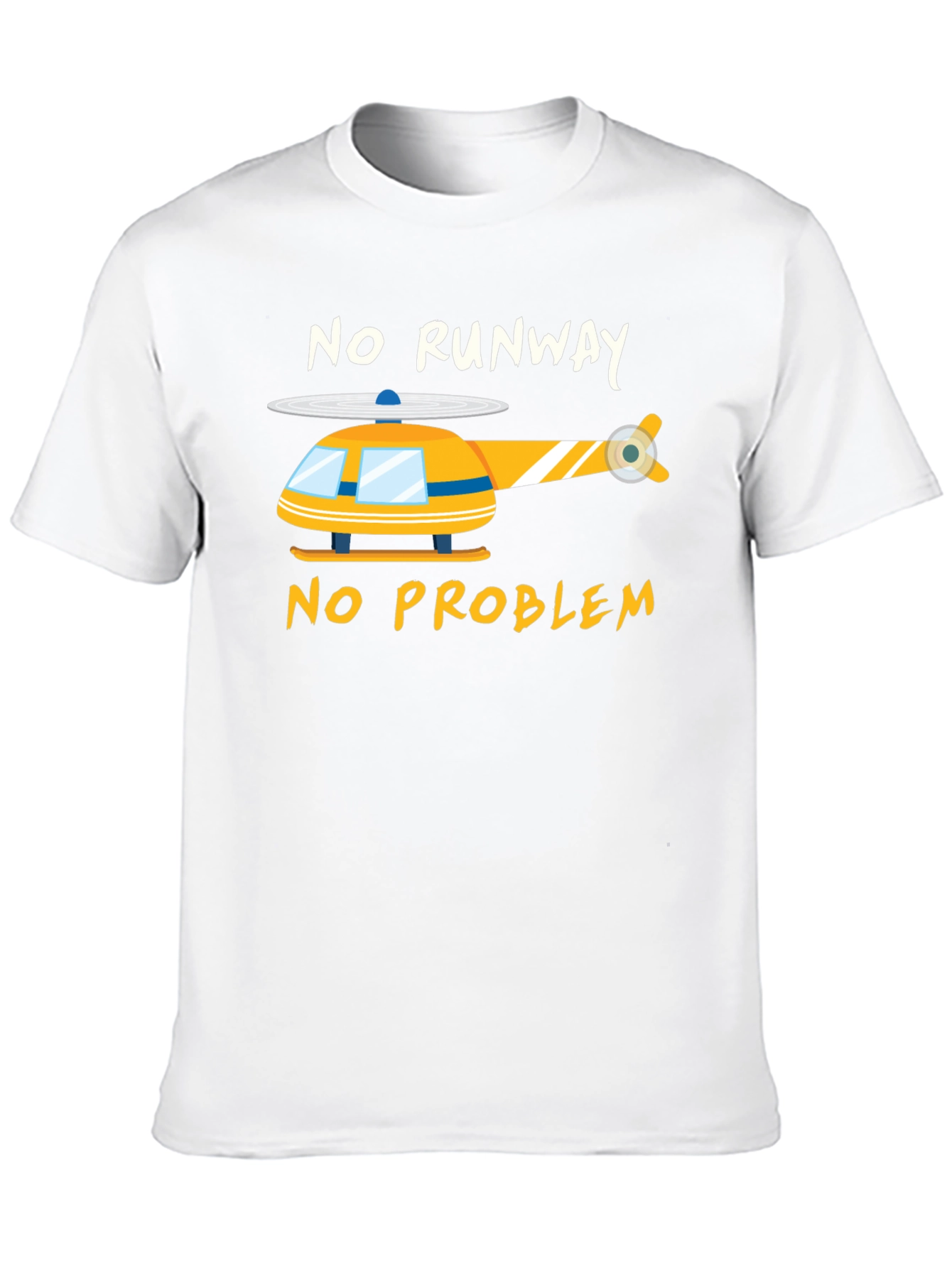 No Runway No Problem T-Shirt