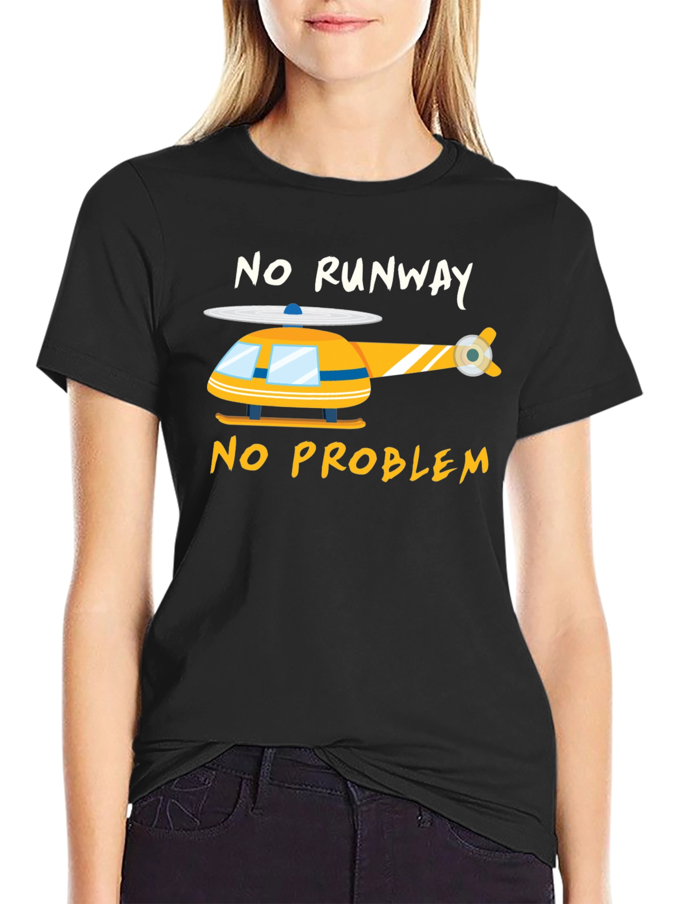 No Runway No Problem T-Shirt