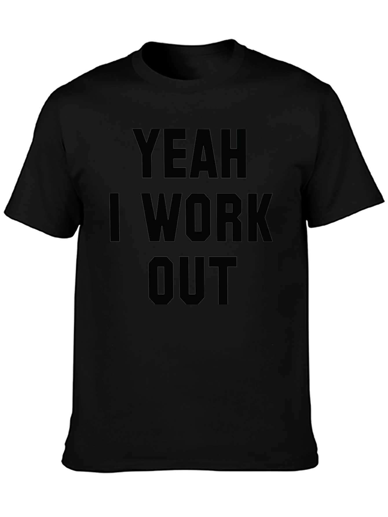 Yeah I Workout Graphic T-Shirt