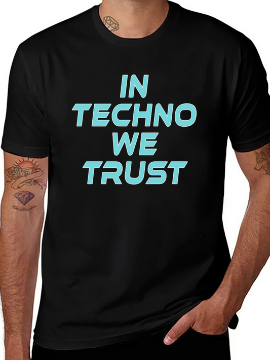 In Techno We Trust Graphic Tee - Black Cotton T-Shirt