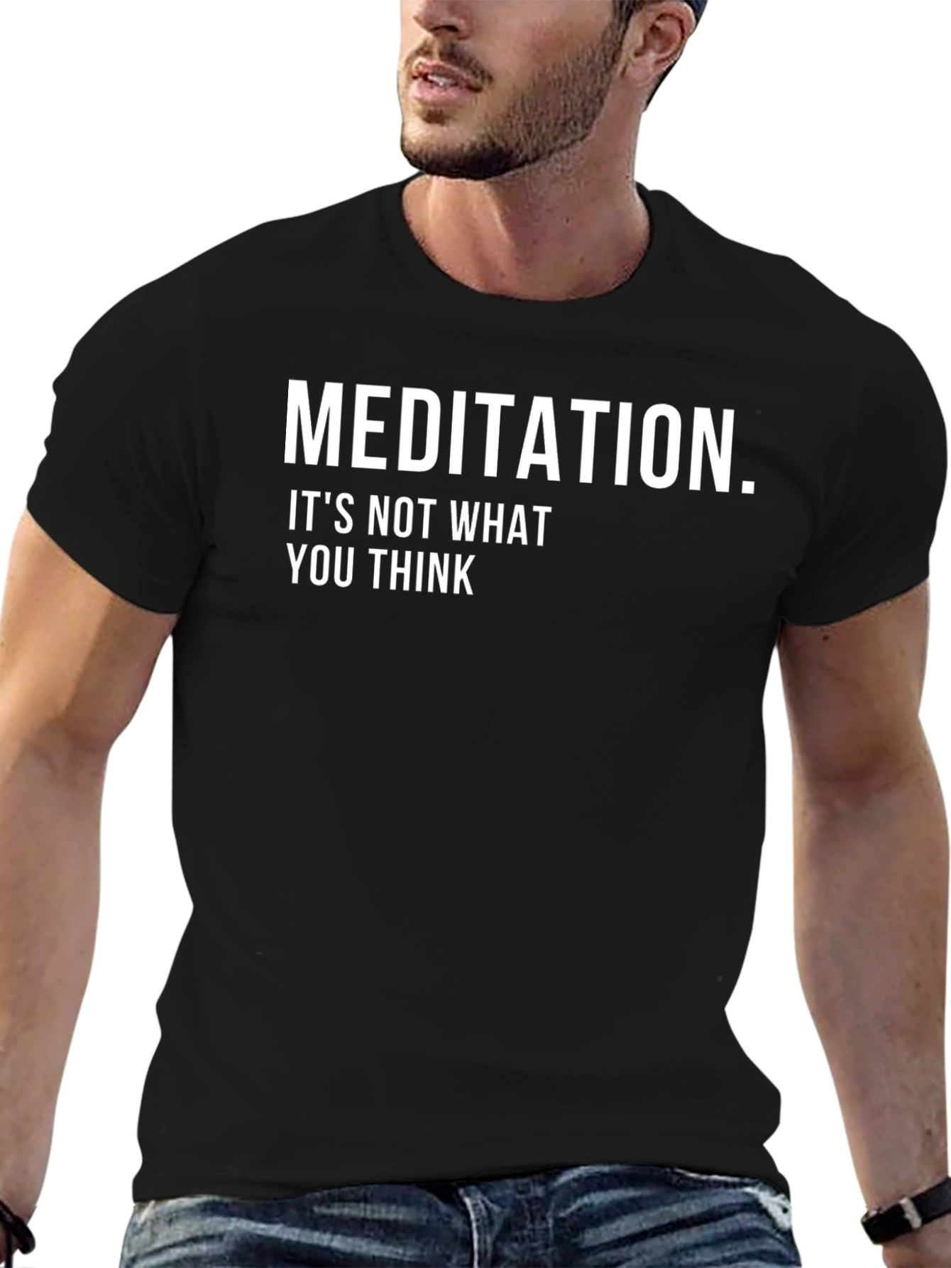 Meditation T-Shirt - Its Not What You Think
