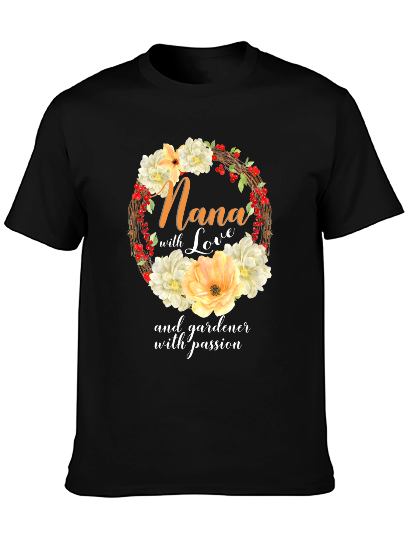 Nana Gardener With Passion T-Shirt
