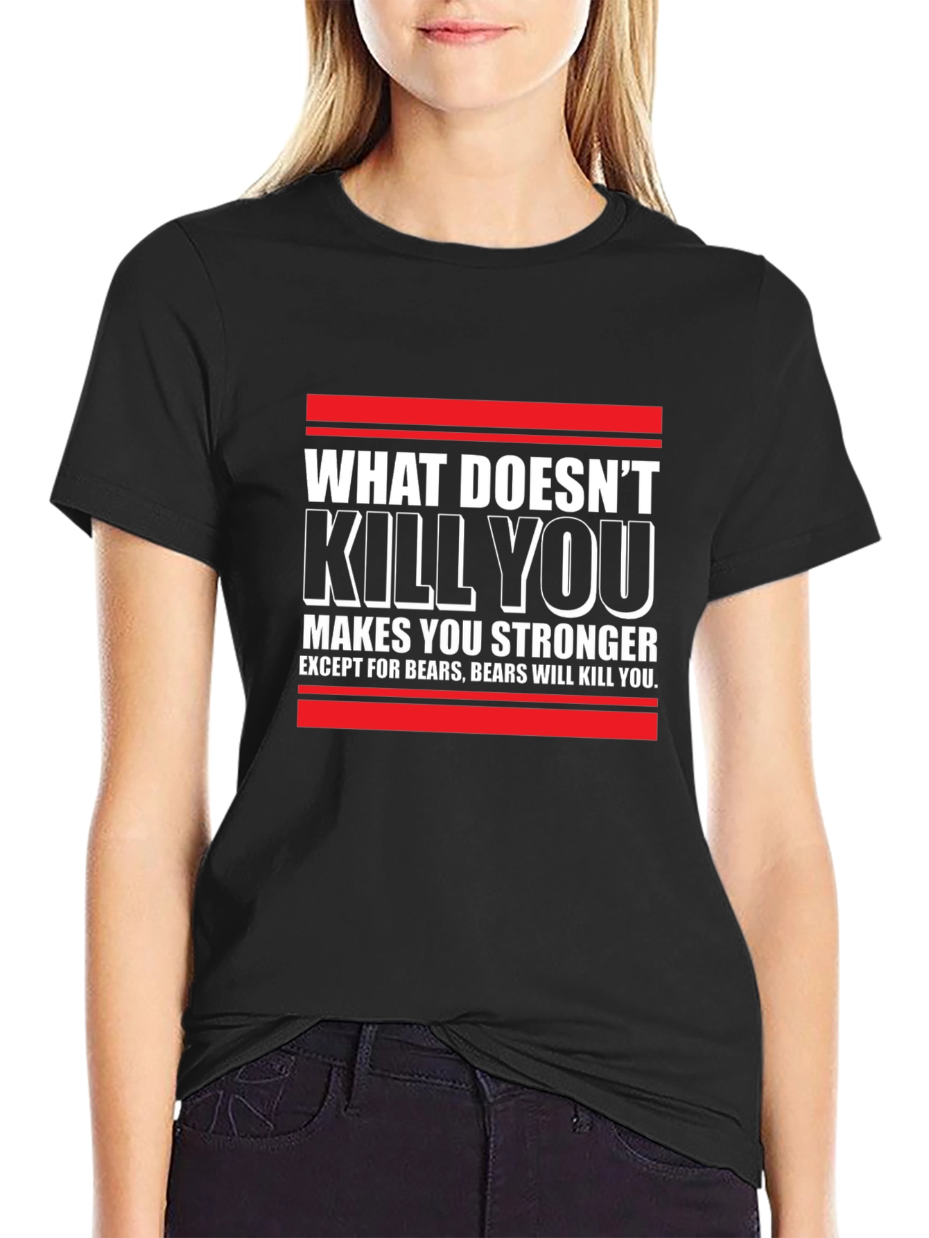 What Doesnt Kill You T-Shirt