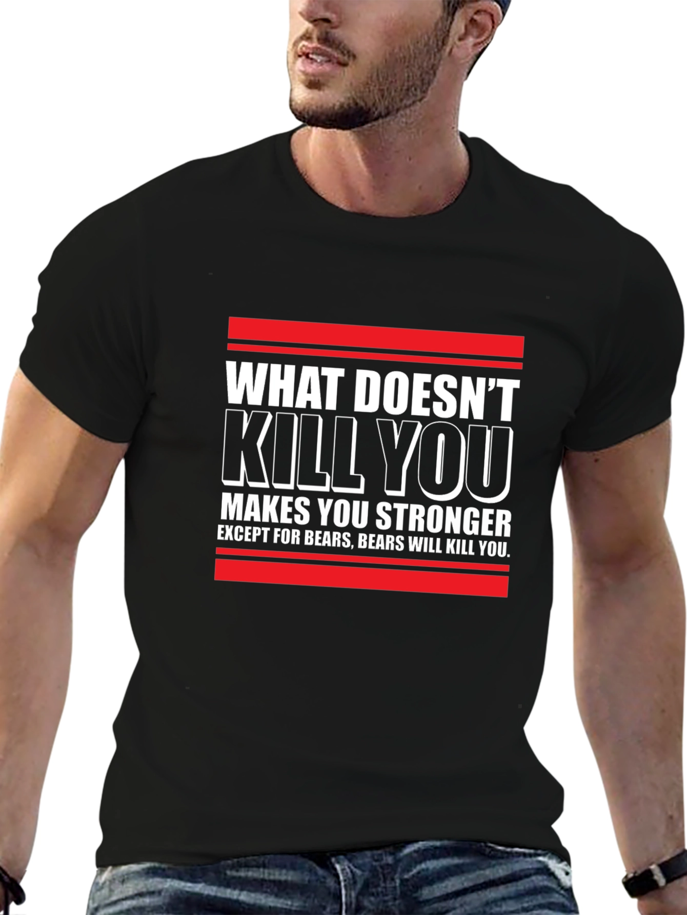 What Doesnt Kill You T-Shirt