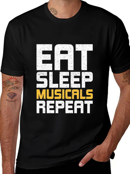 Eat Sleep Musicals Repeat T-Shirt