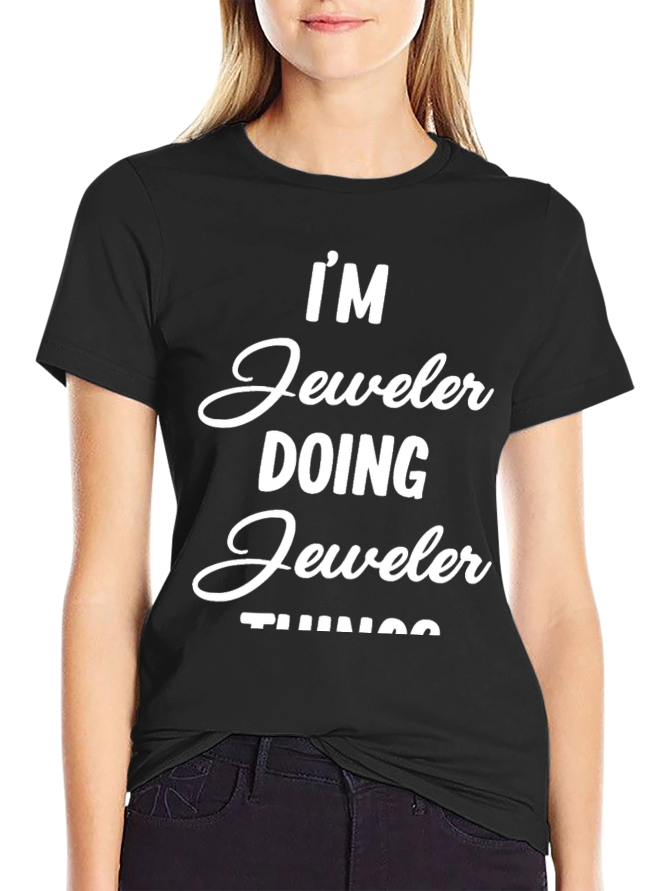 Im Jeweler Doing Jeweler Things T-Shirt