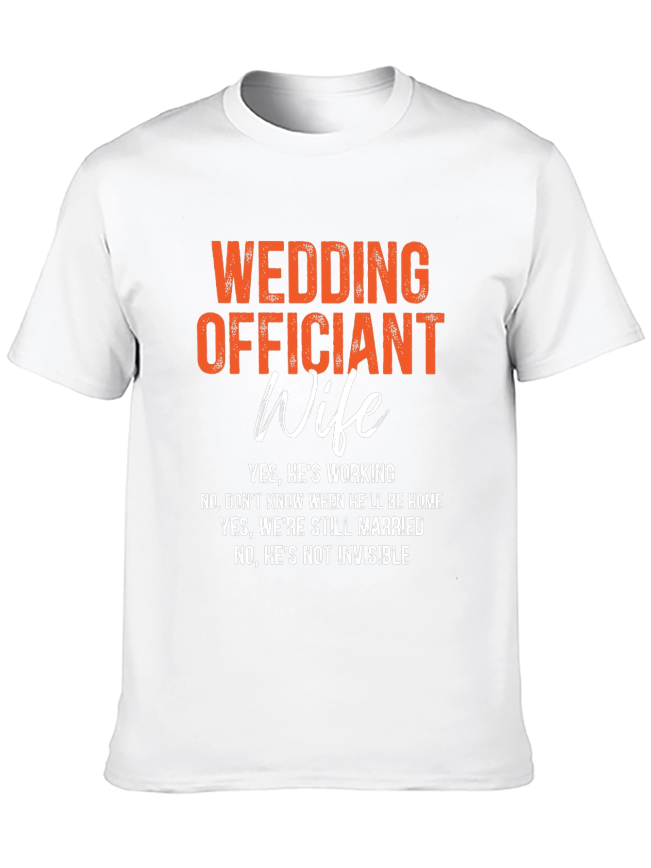 Wedding Officiant Wife T-Shirt: Funny Gift Idea
