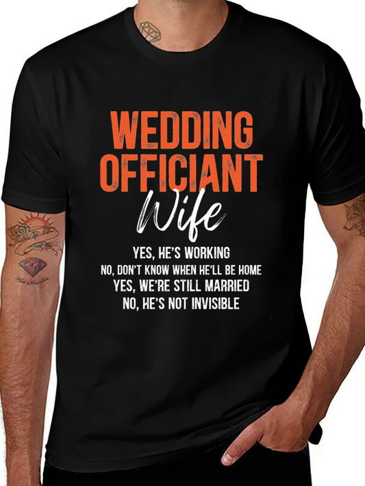 Wedding Officiant Wife T-Shirt: Funny Gift Idea