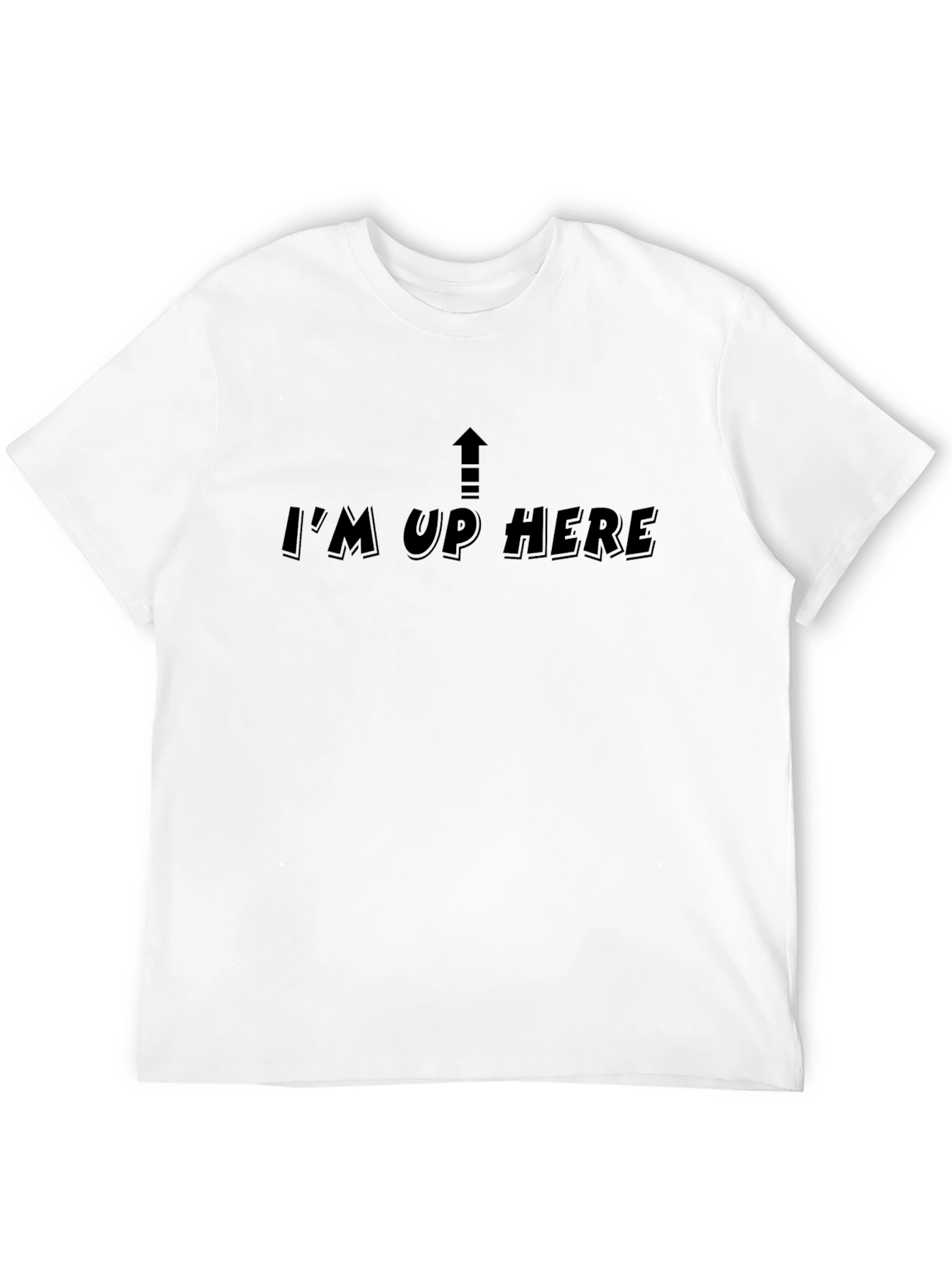 Im Up Here Graphic Tee - Black Cotton T-Shirt