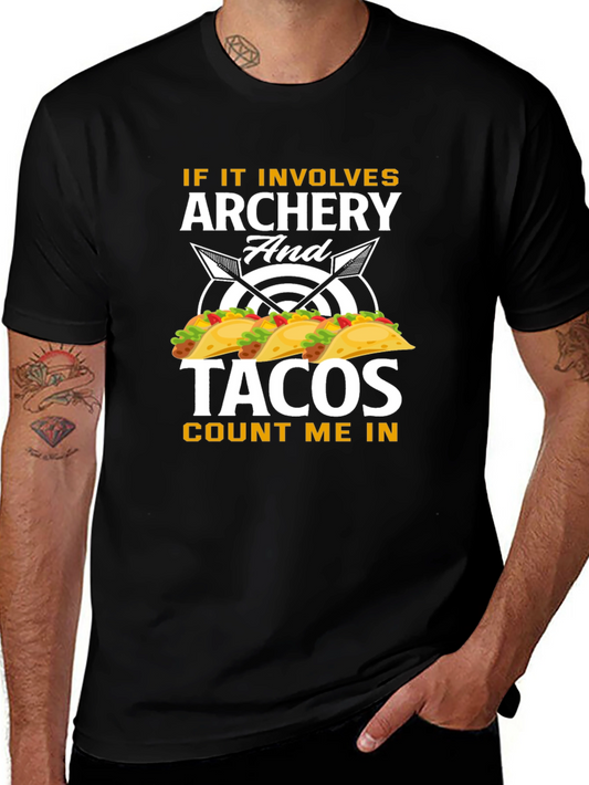 Archery & Tacos T-Shirt - Count Me In Graphic Tee