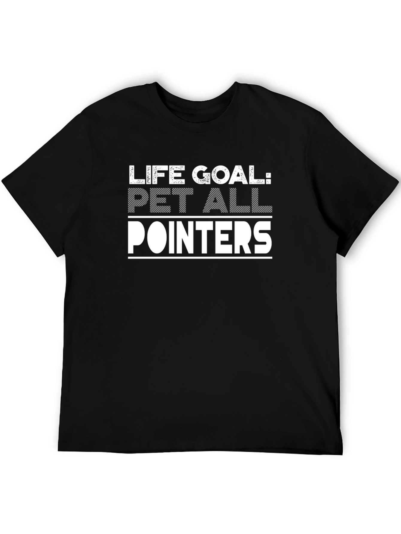 Life Goal Pet All Pointers Graphic T-Shirt