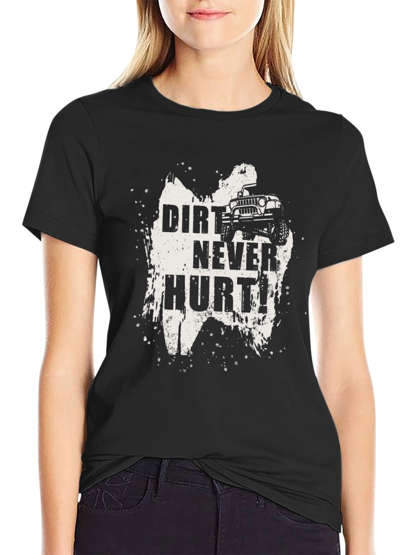 Dirt Never Hurt Black T-Shirt - Off Road Adventure