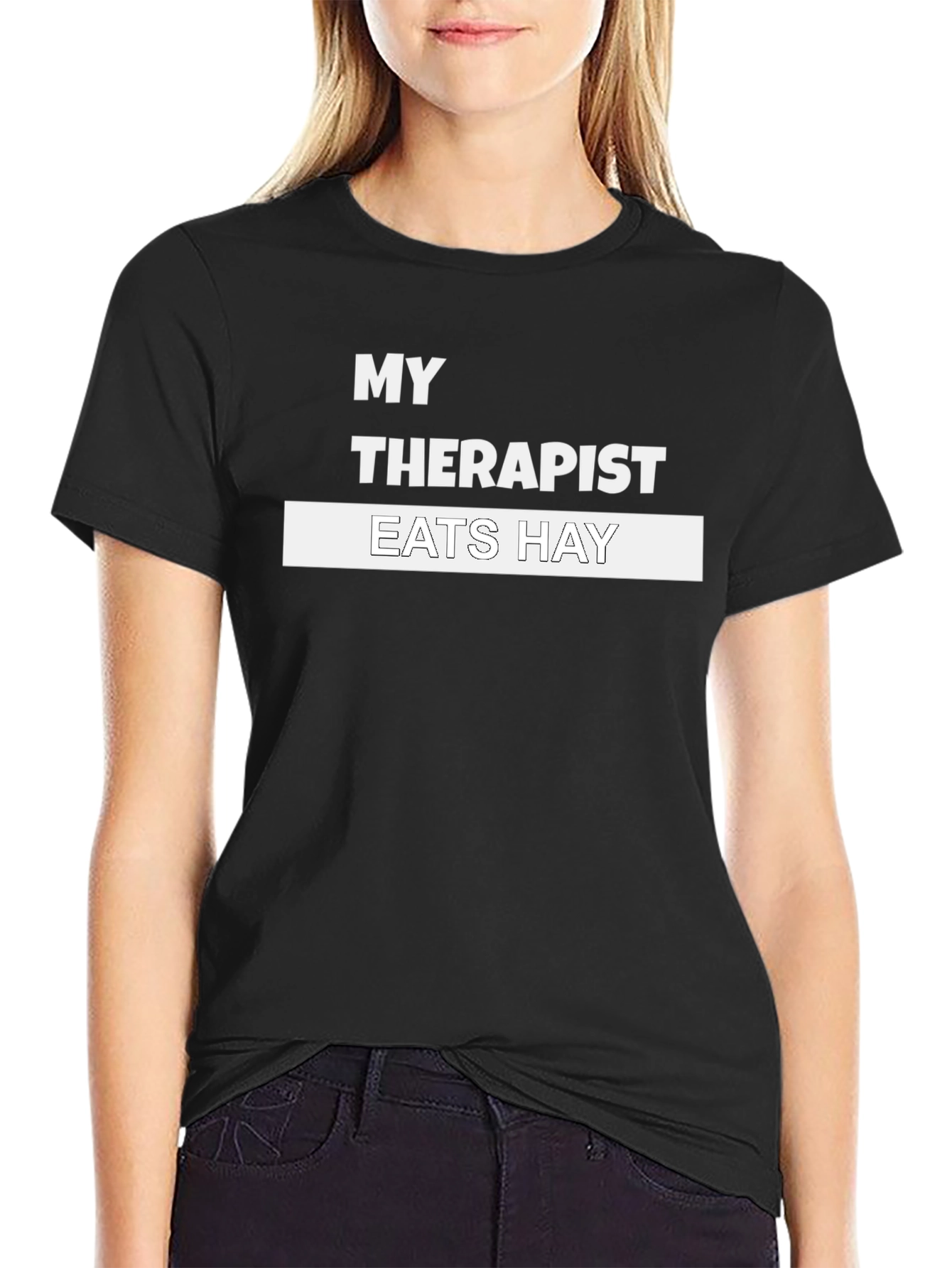 My Therapist Eats Hay Novelty T-Shirt
