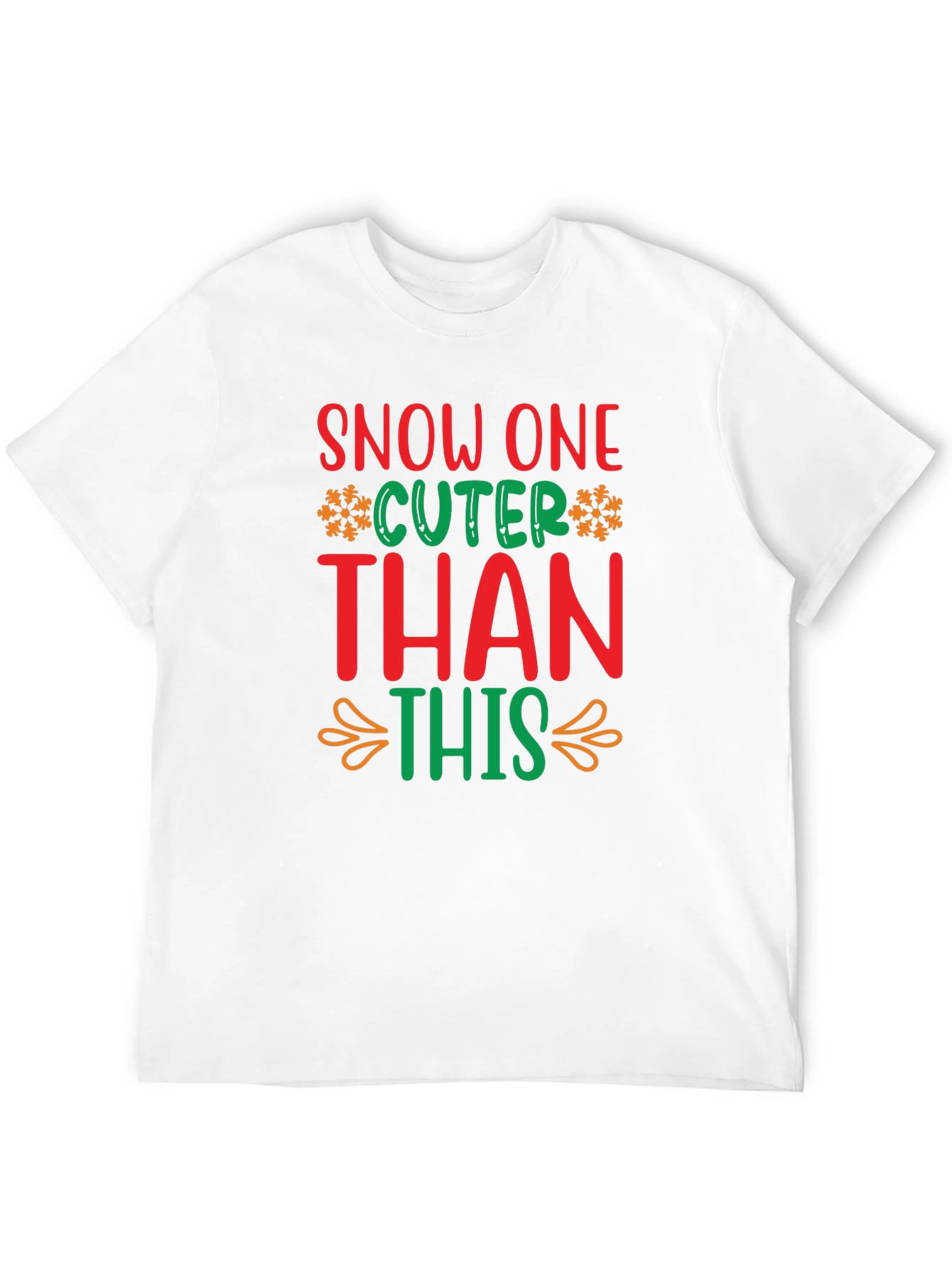 Festive Snow One Cuter Than This Christmas T-Shirt