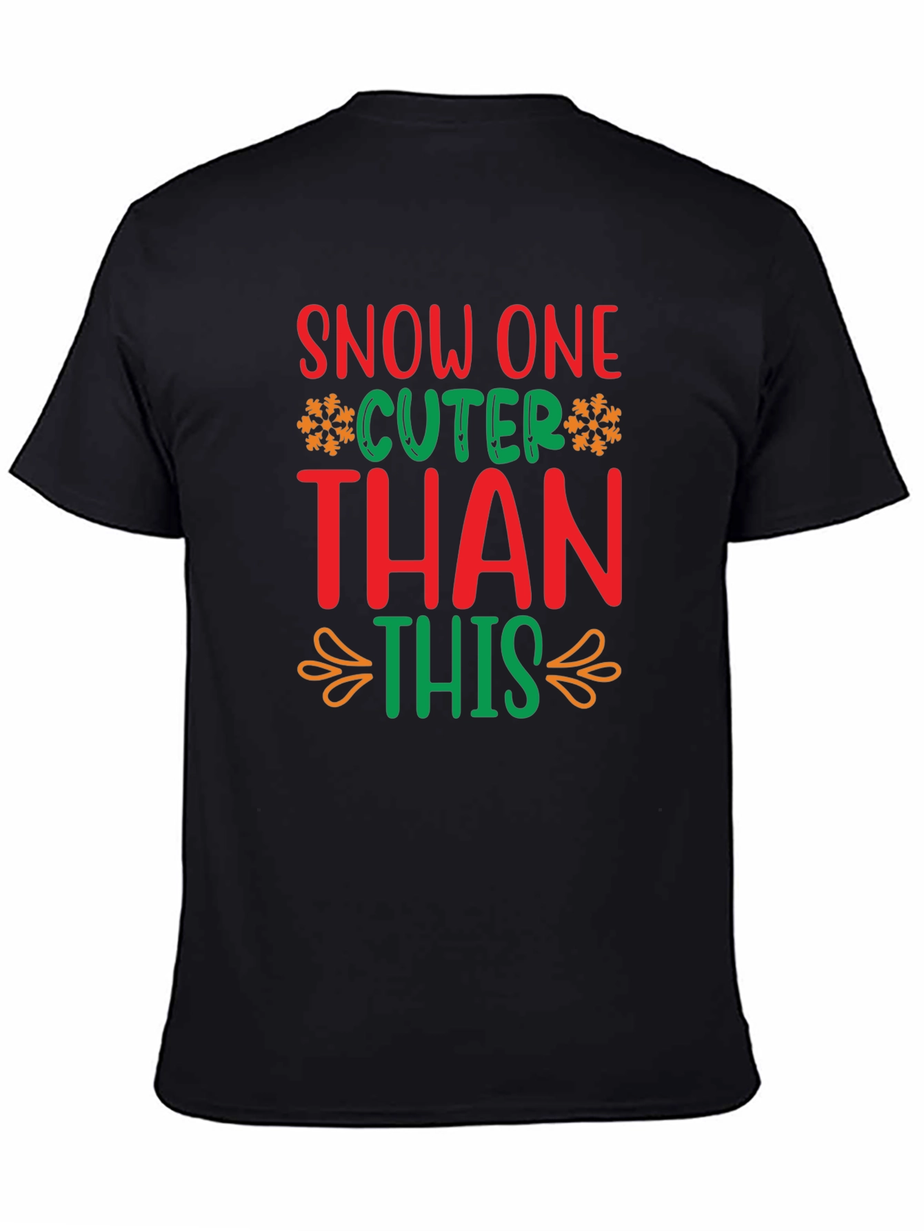 Festive Snow One Cuter Than This Christmas T-Shirt