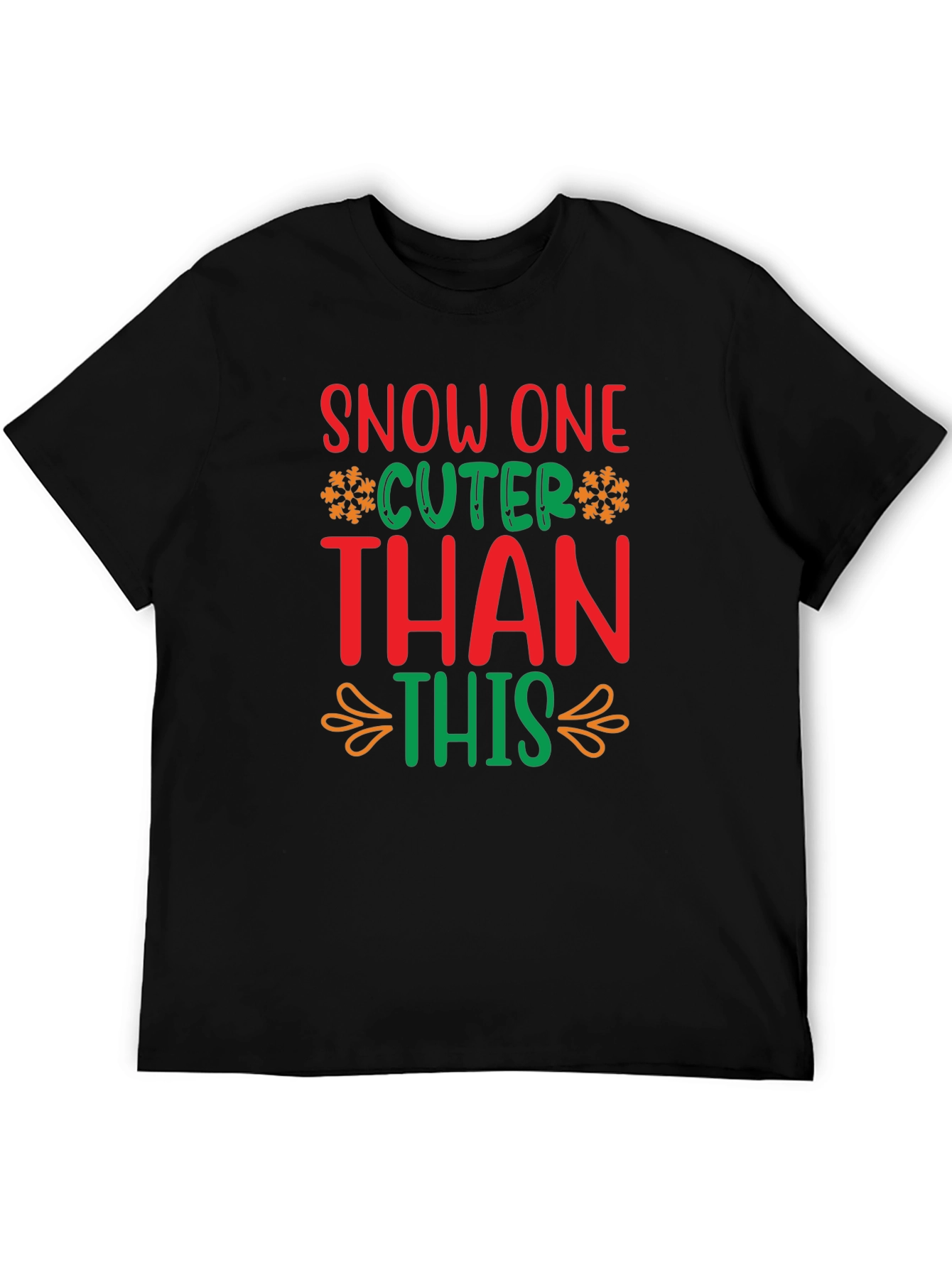 Festive Snow One Cuter Than This Christmas T-Shirt