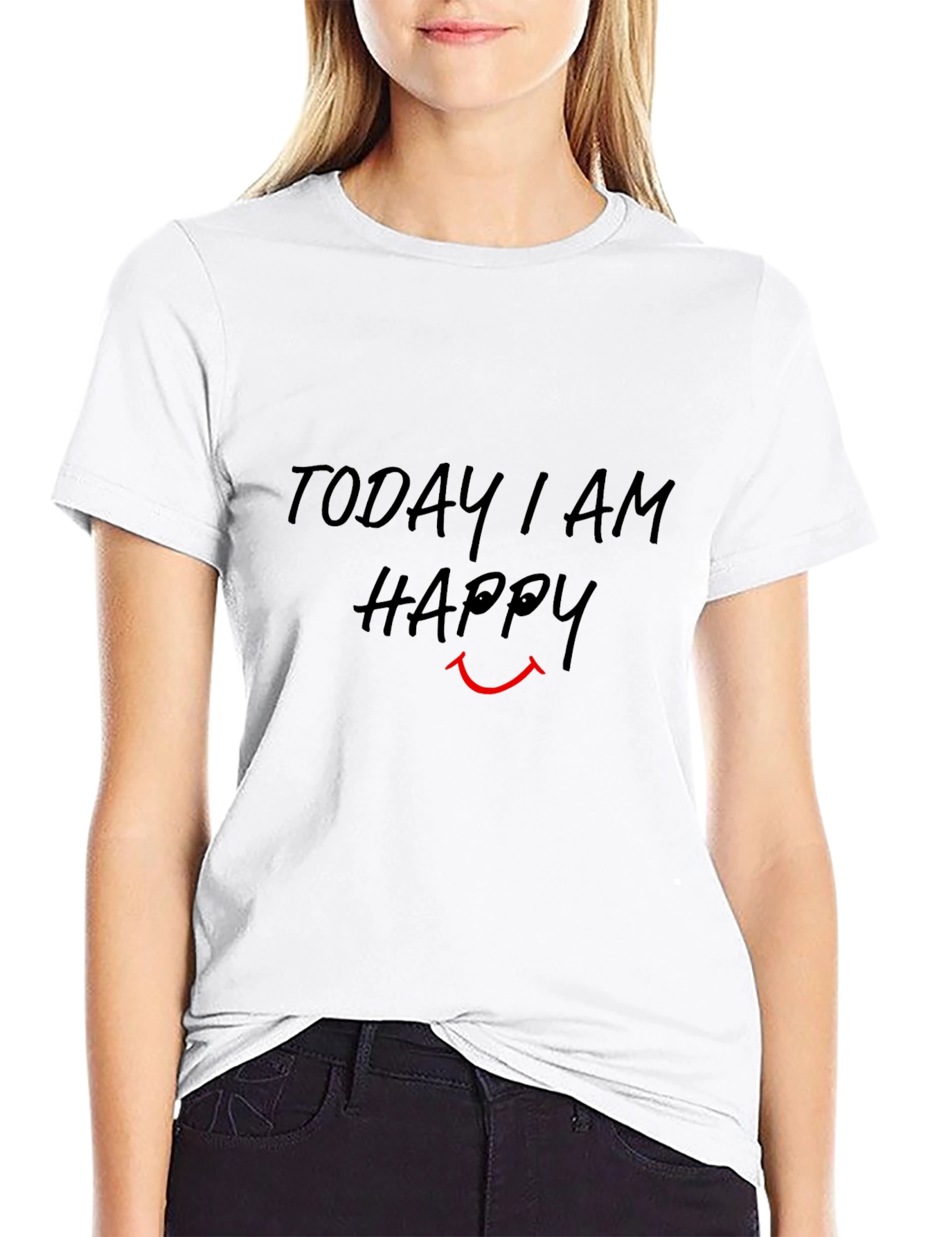 Today I am Happy T-Shirt