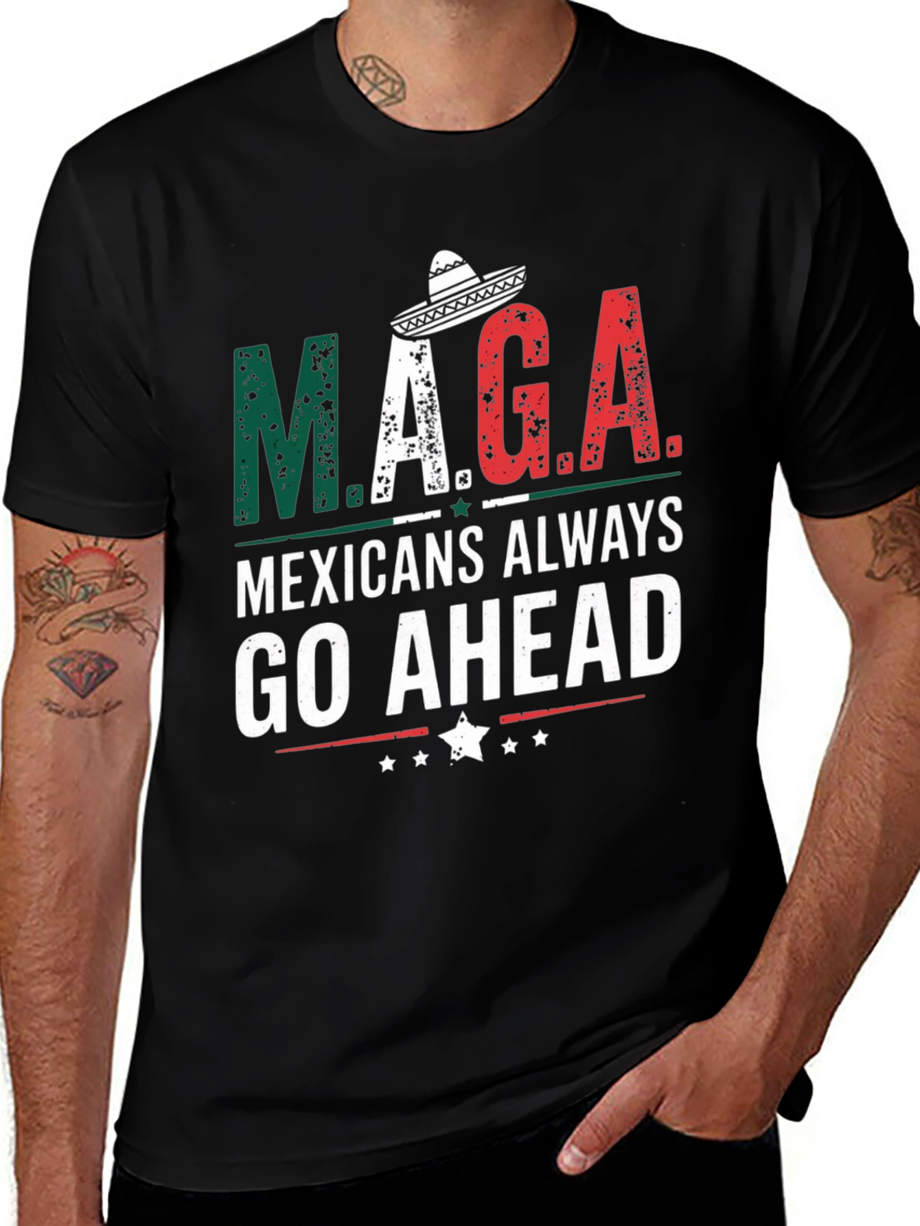 M.A.G.A Mexicans Always Go Ahead T-Shirt