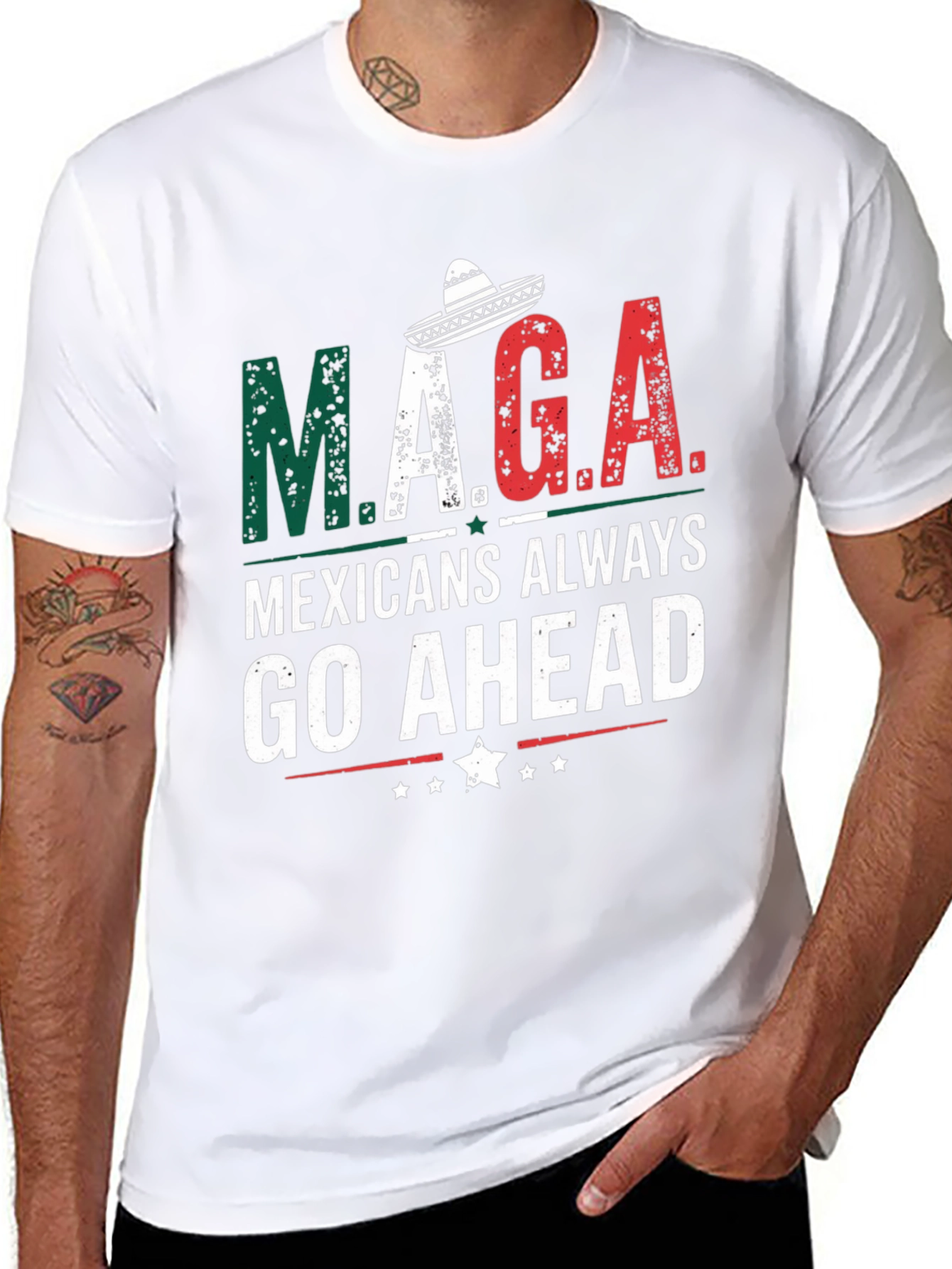 M.A.G.A Mexicans Always Go Ahead T-Shirt