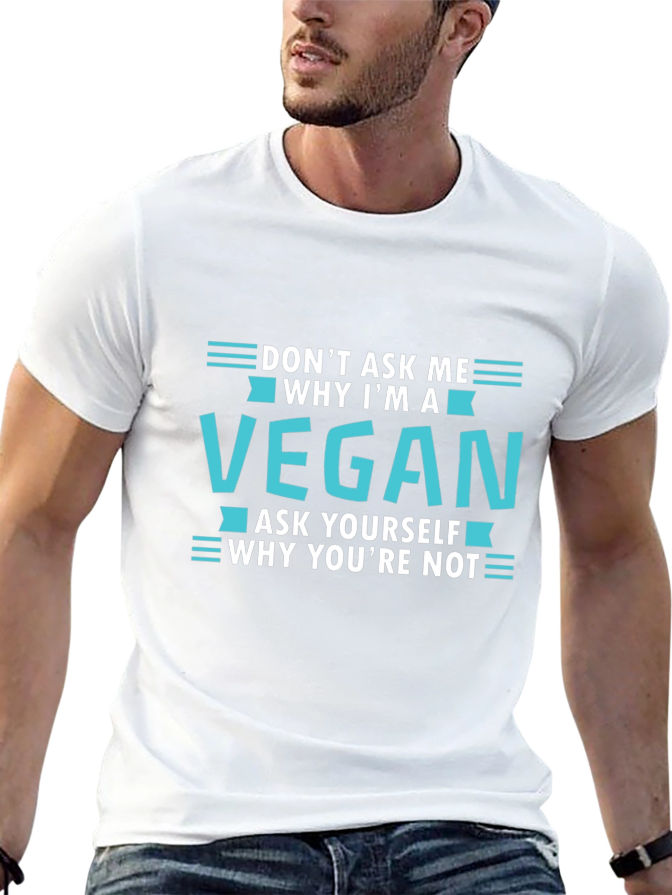 Vegan T-Shirt: Dont Ask Me Ask Yourself