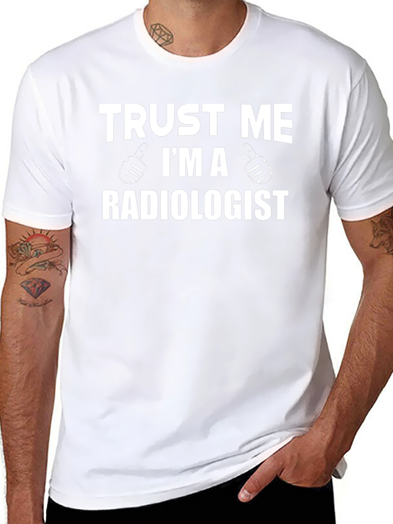 Trust Me Im a Radiologist Graphic T-Shirt