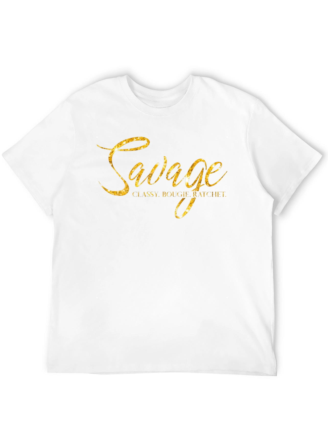 Savage Graphic T-Shirt - Classy Bougie Ratchet Gold Print