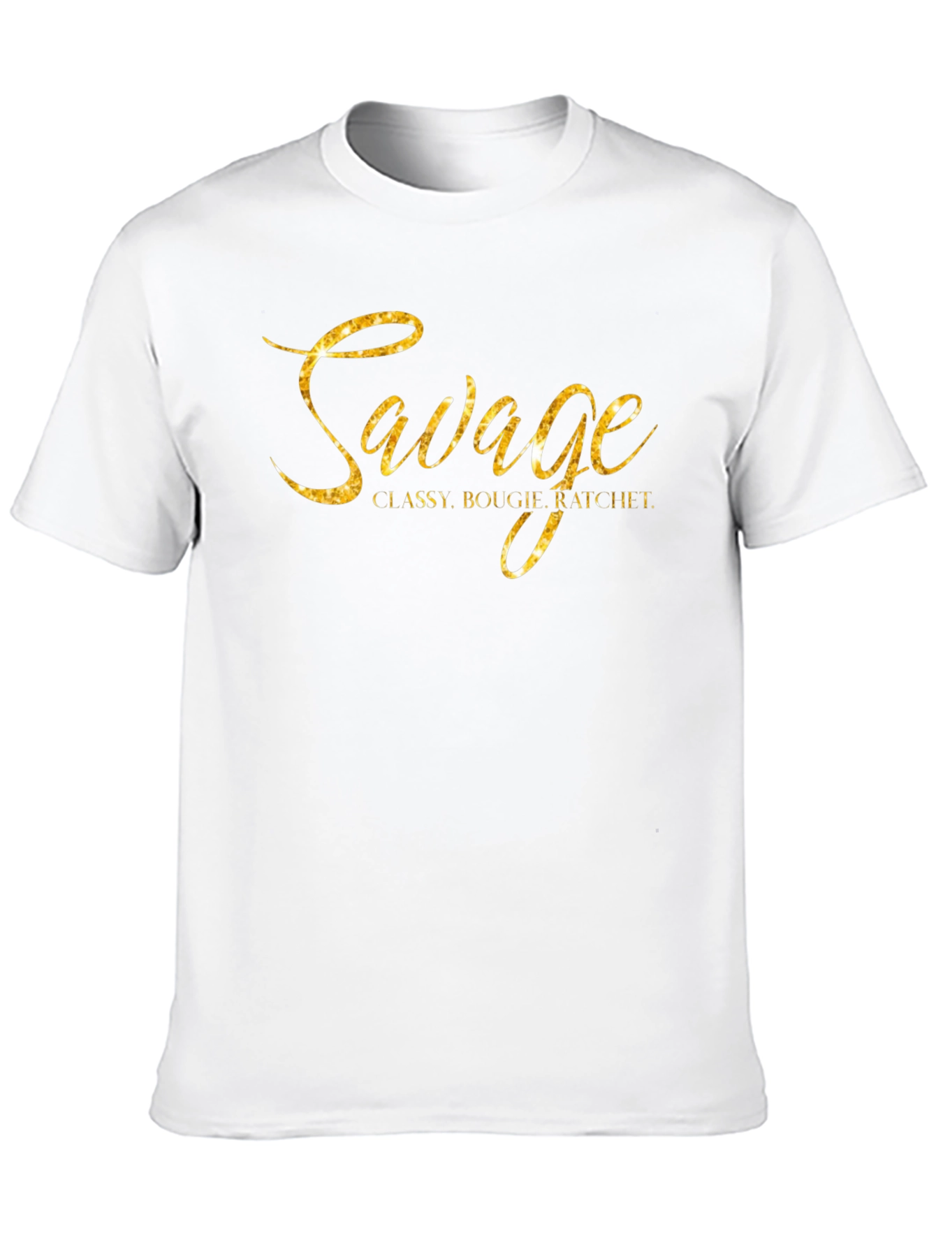 Savage Graphic T-Shirt - Classy Bougie Ratchet Gold Print