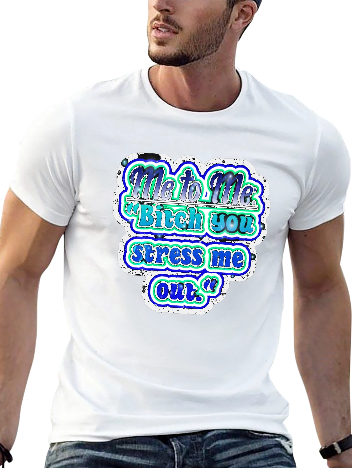 Funny Graphic T-Shirt - Me to Me Saying